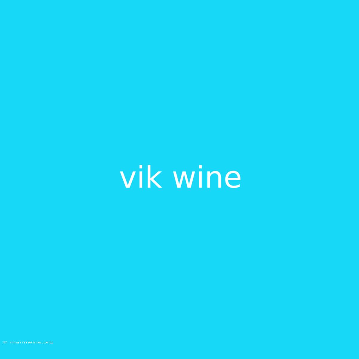 Vik Wine