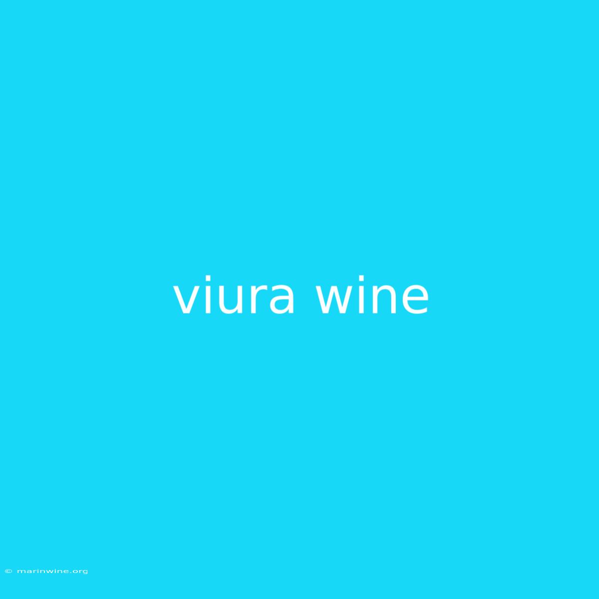 Viura Wine