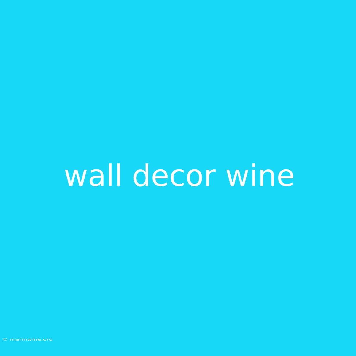 Wall Decor Wine