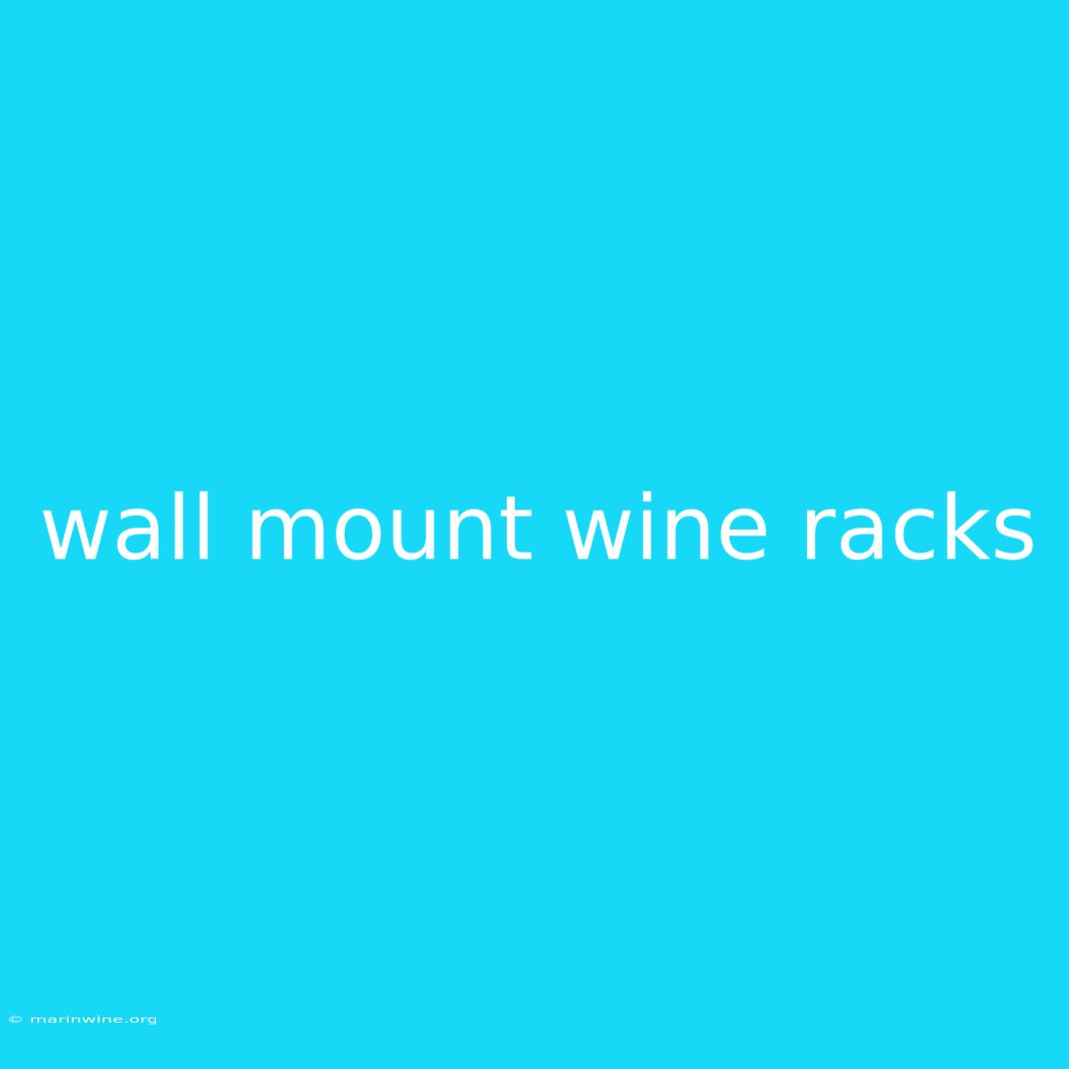 Wall Mount Wine Racks