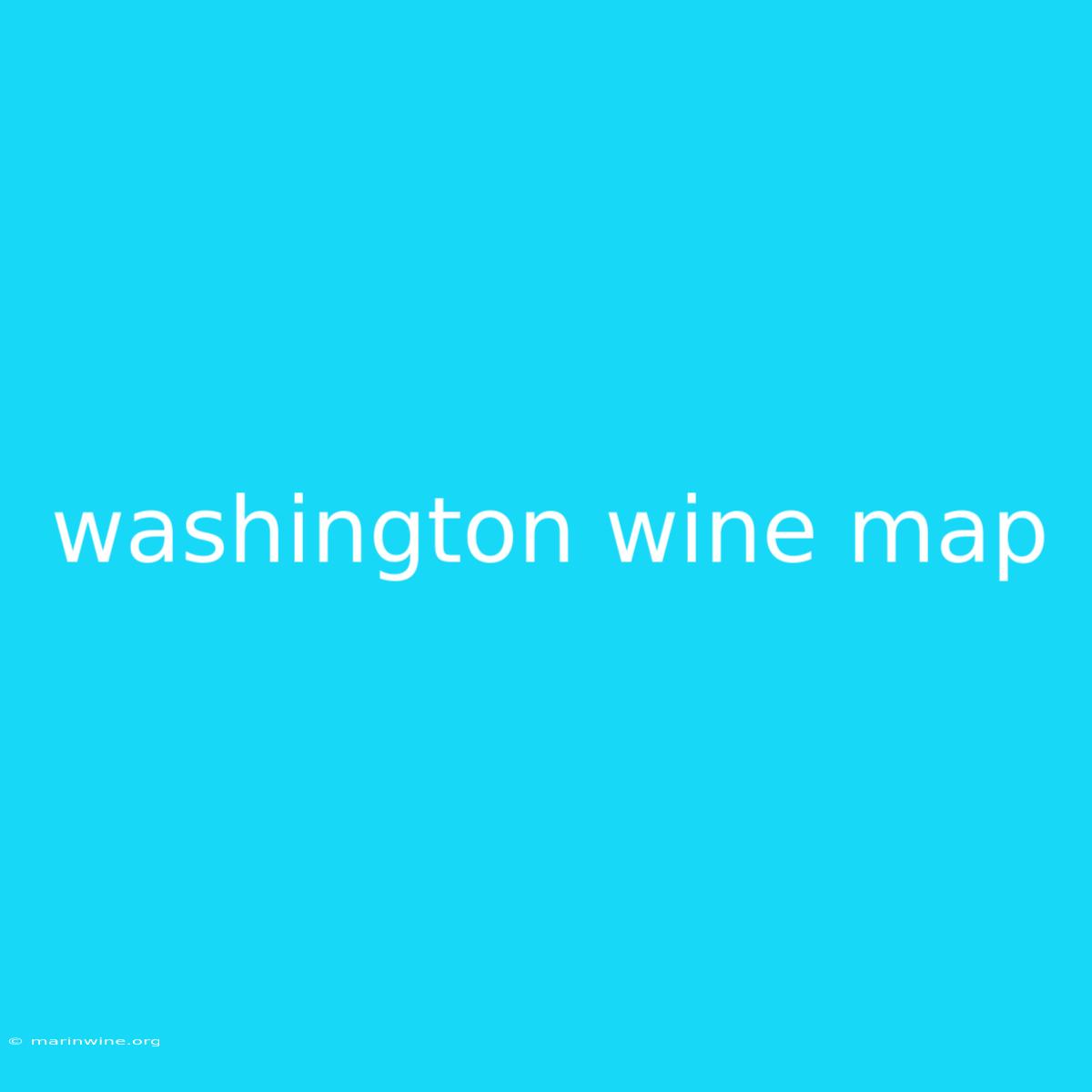 Washington Wine Map