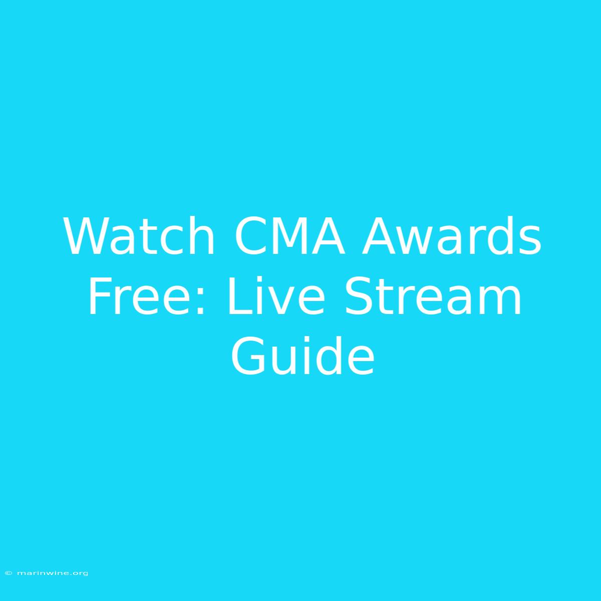 Watch CMA Awards Free: Live Stream Guide