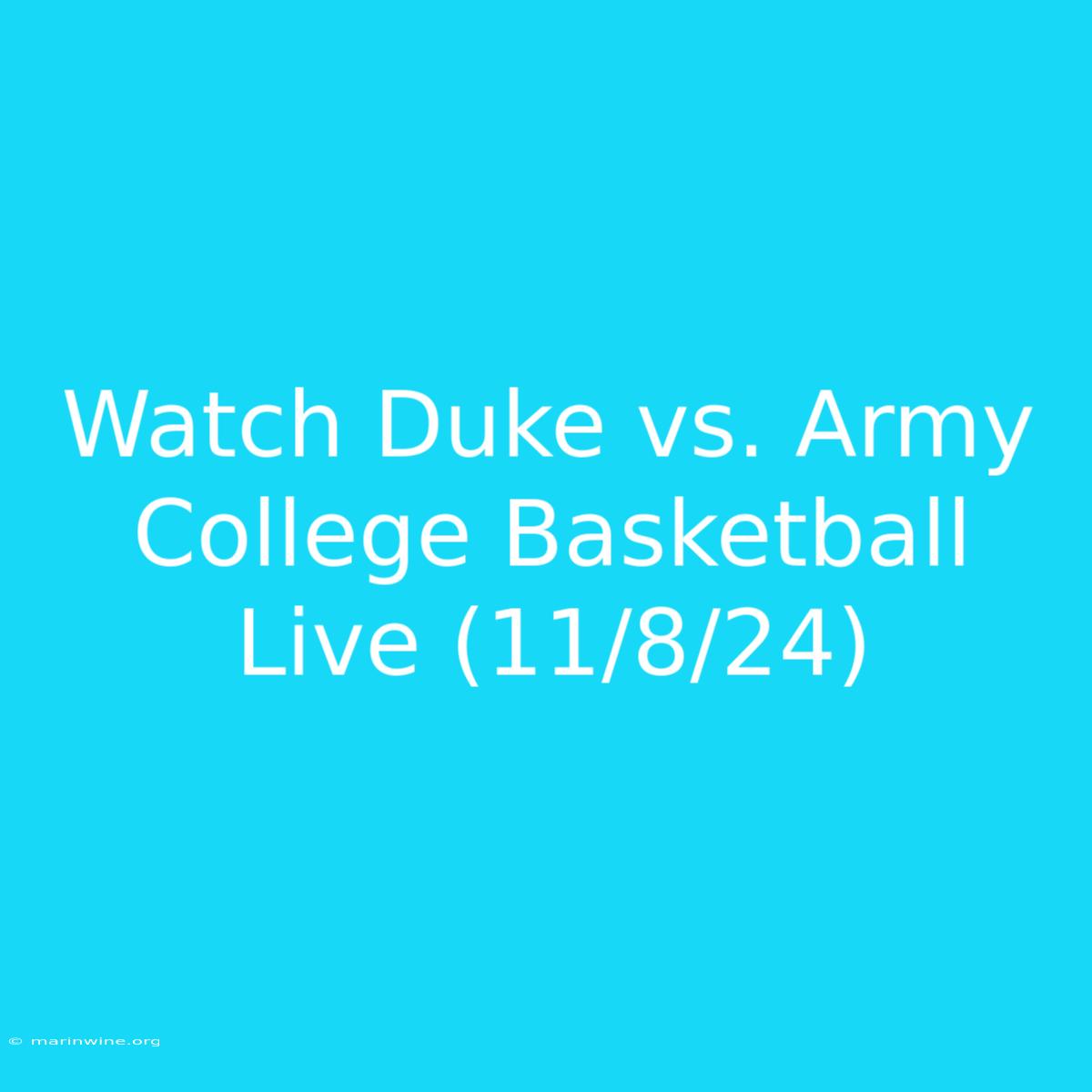 Watch Duke Vs. Army College Basketball Live (11/8/24) 