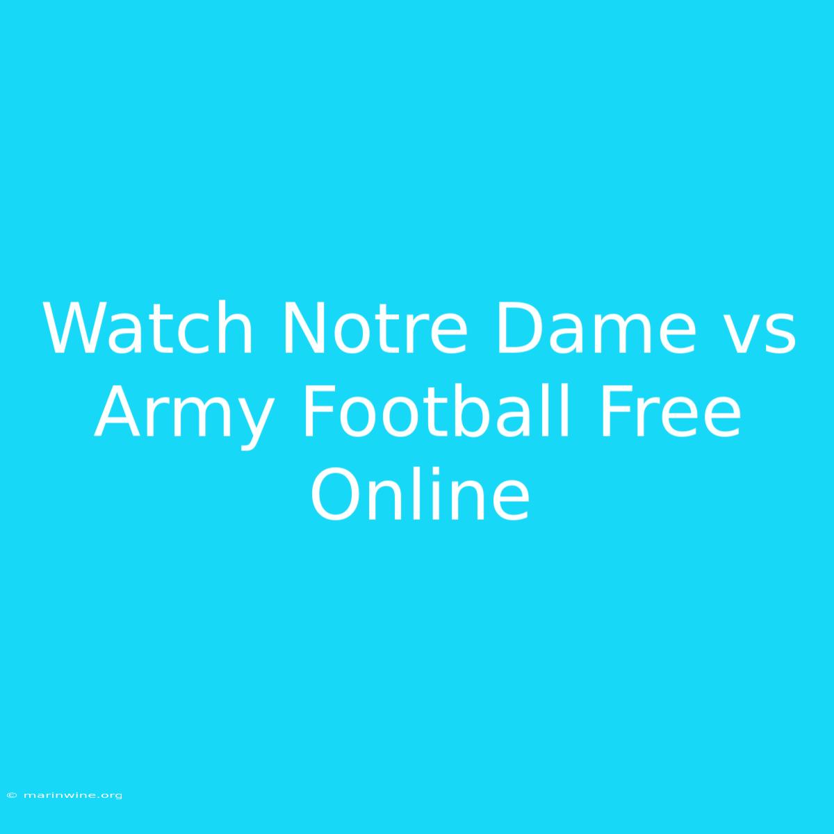 Watch Notre Dame Vs Army Football Free Online