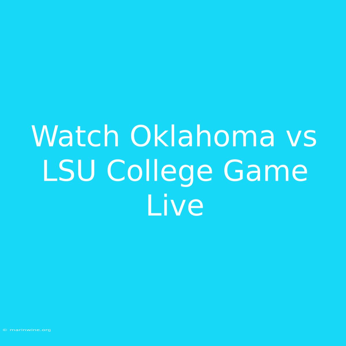 Watch Oklahoma Vs LSU College Game Live