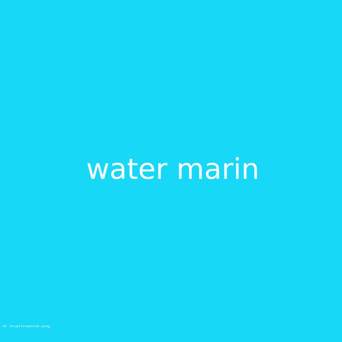 Water Marin