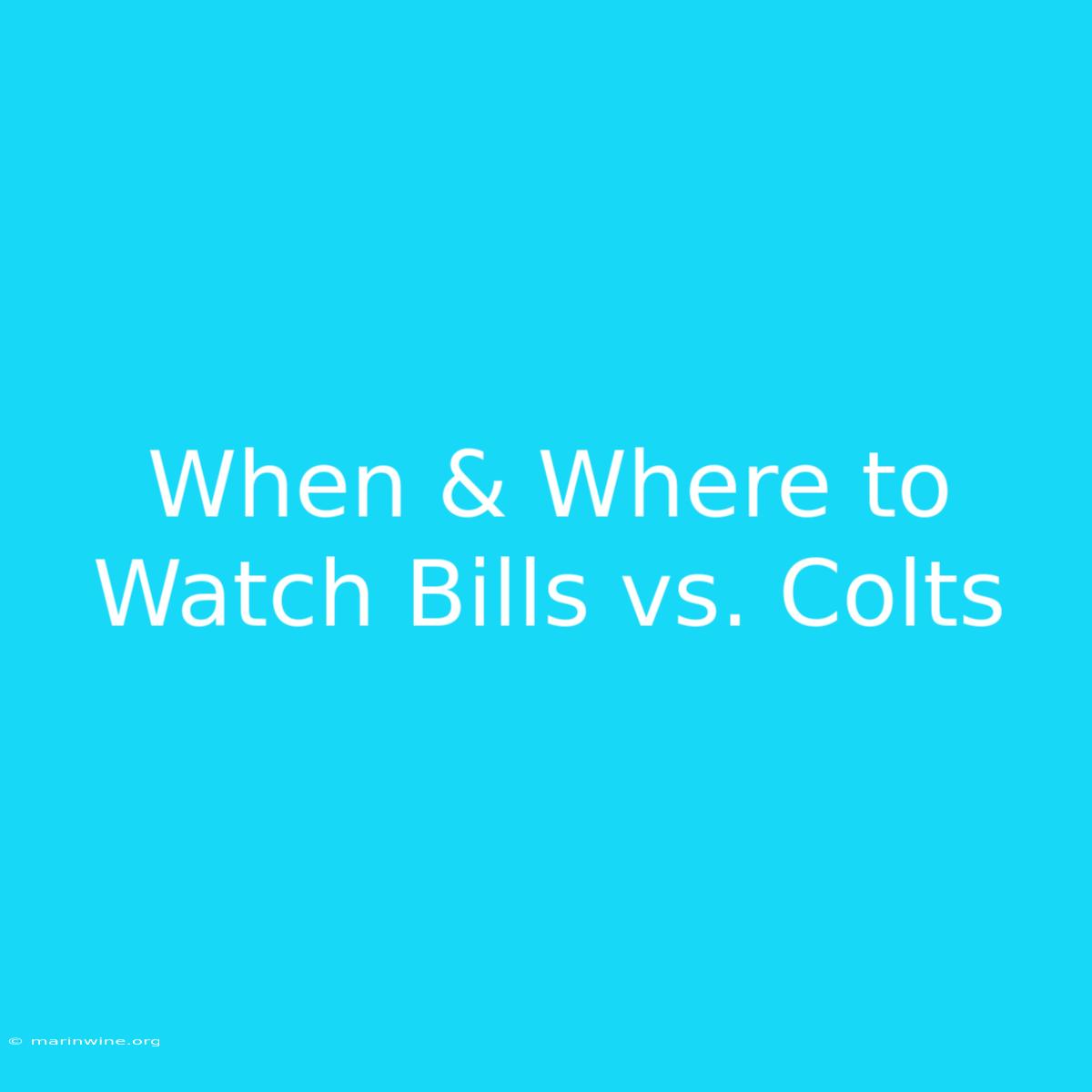 When & Where To Watch Bills Vs. Colts 