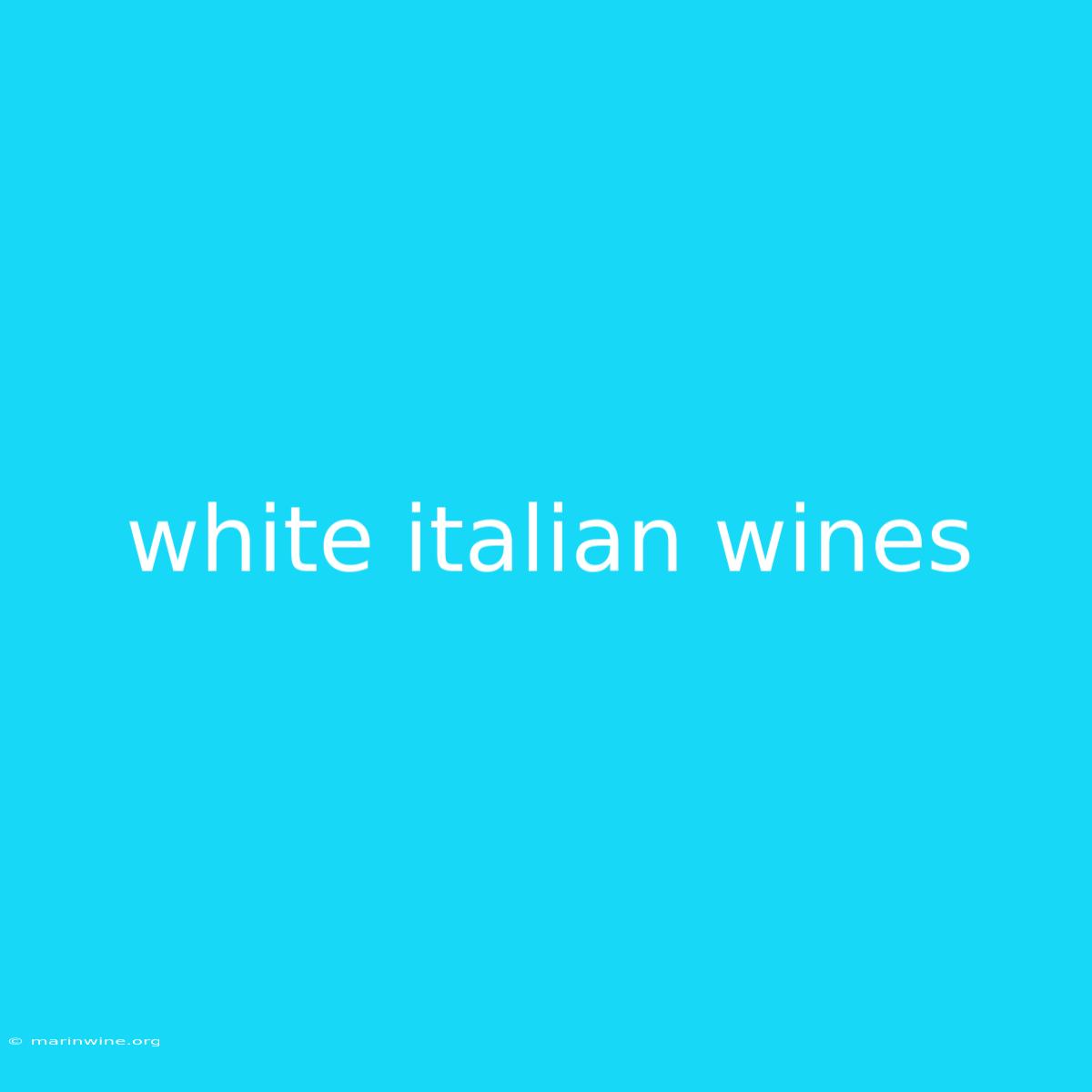 White Italian Wines