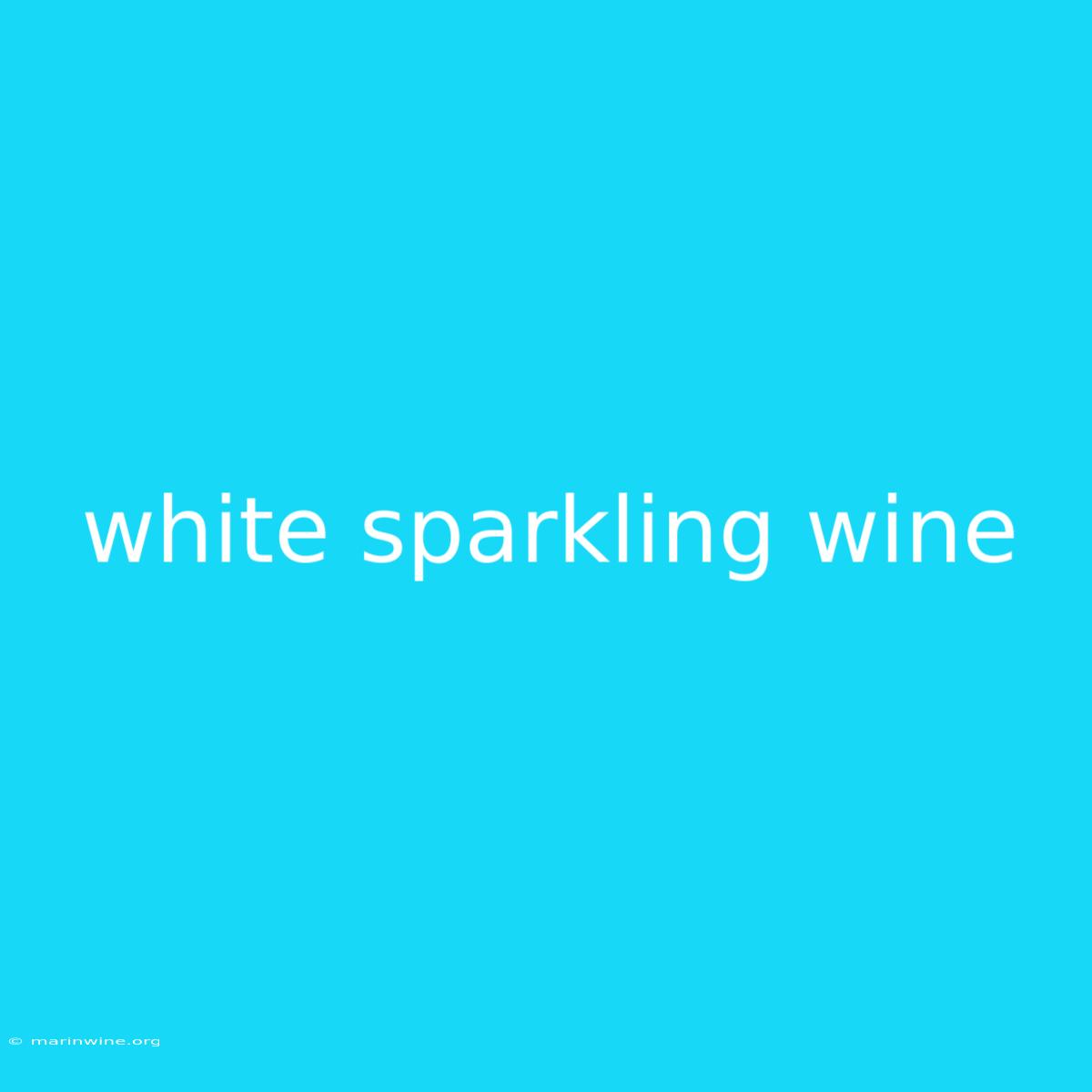 White Sparkling Wine