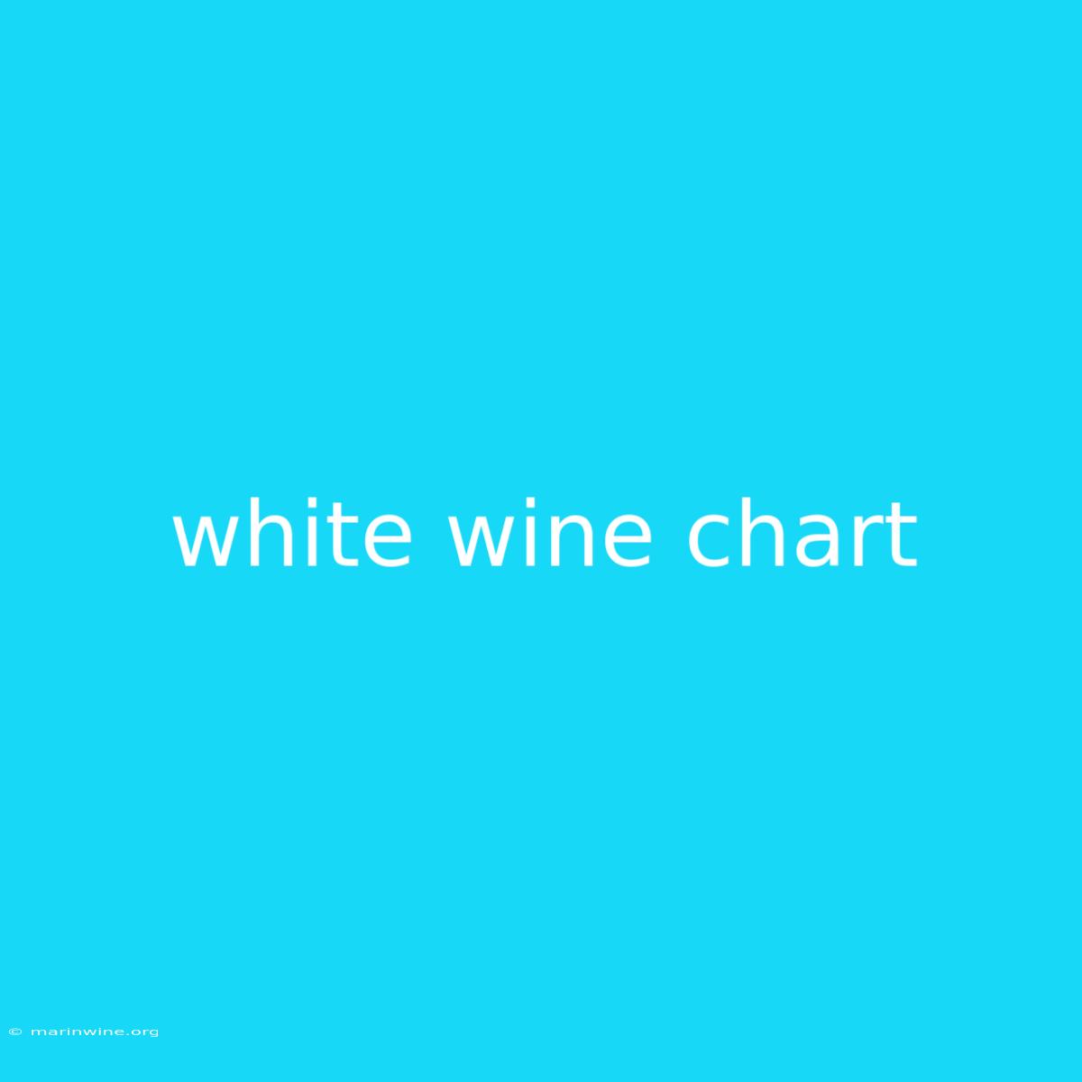 White Wine Chart