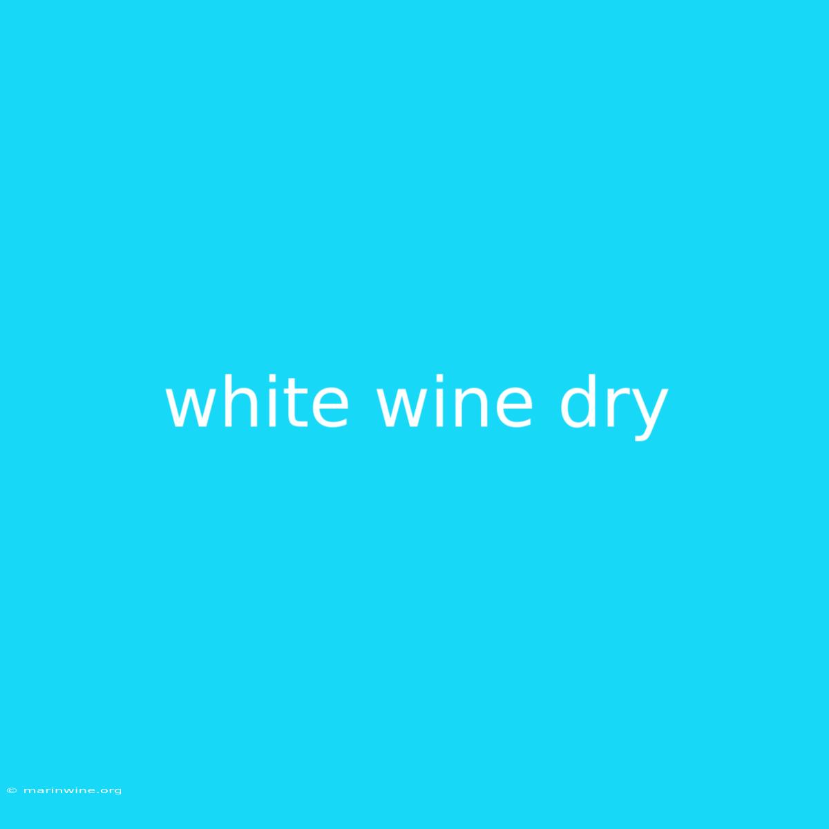 White Wine Dry