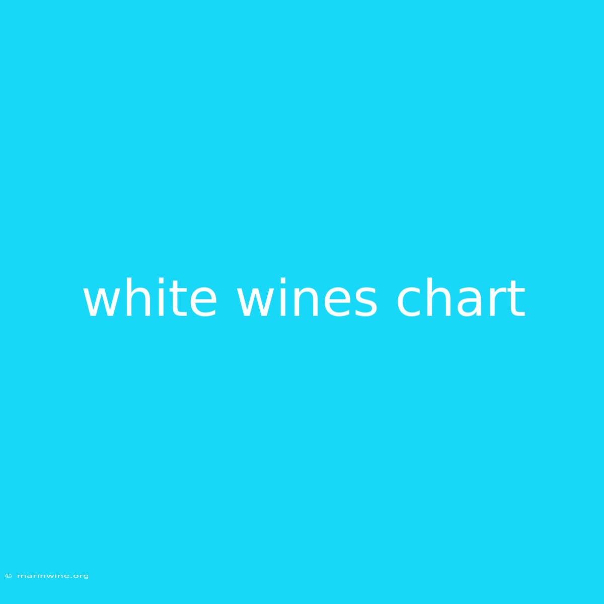 White Wines Chart