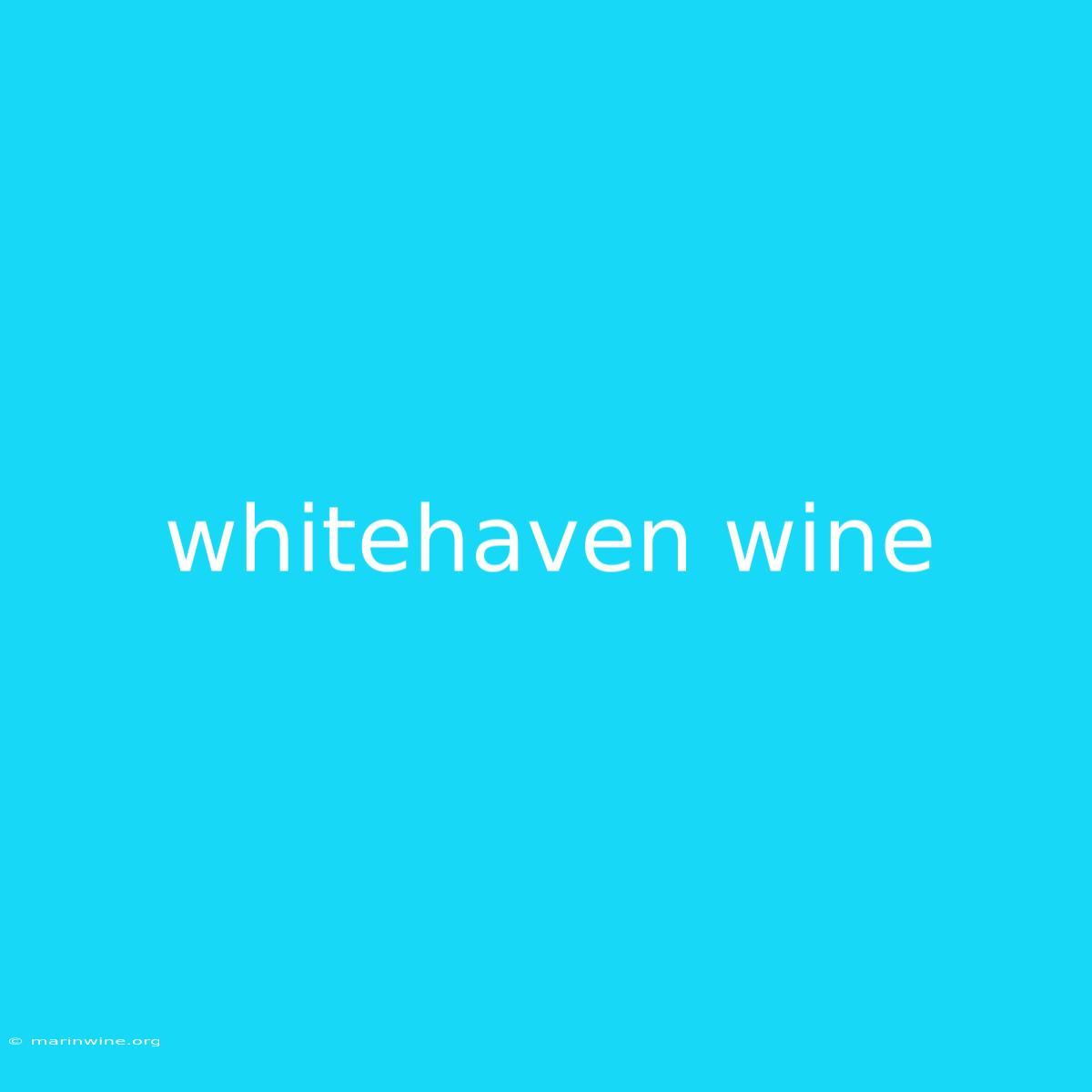 Whitehaven Wine