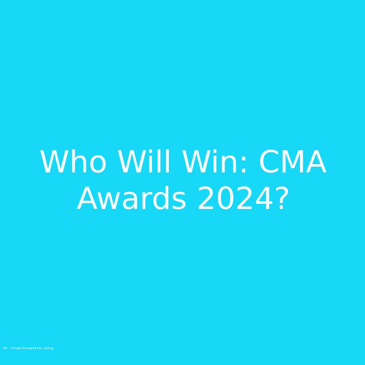 Who Will Win: CMA Awards 2024?