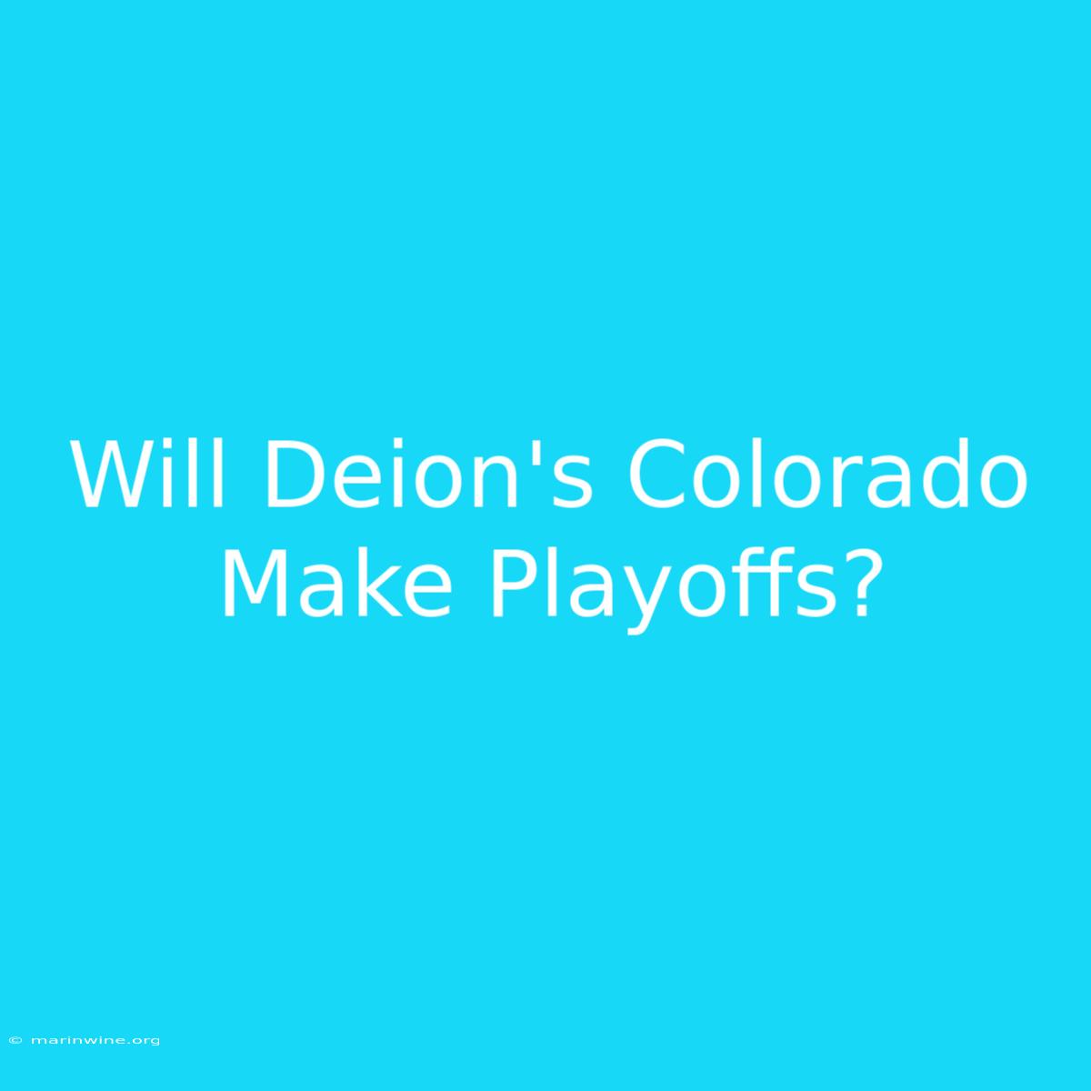 Will Deion's Colorado Make Playoffs?