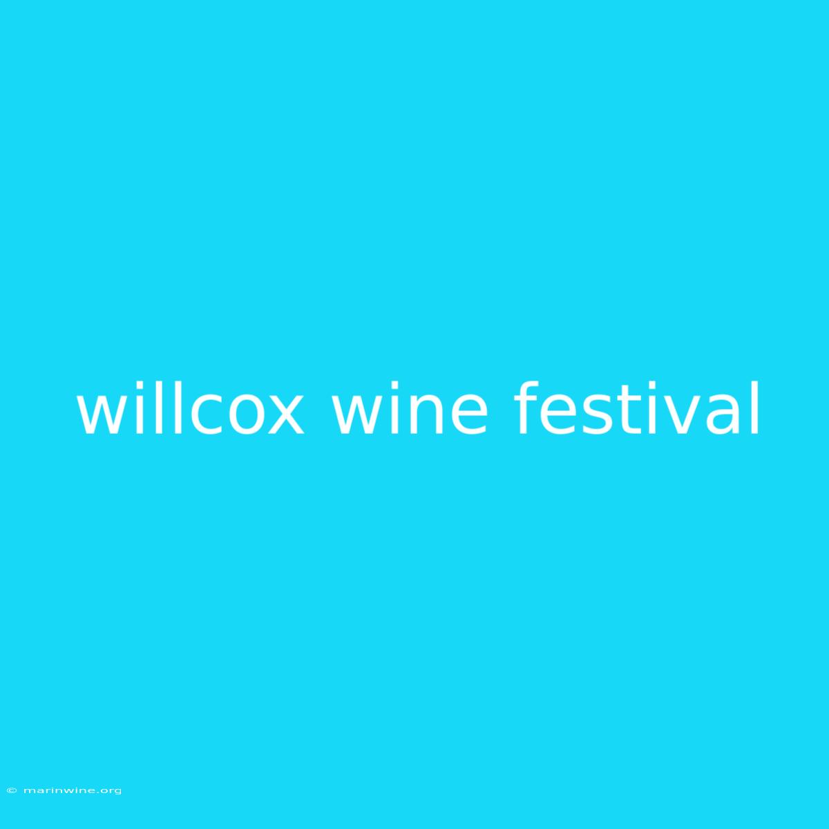 Willcox Wine Festival