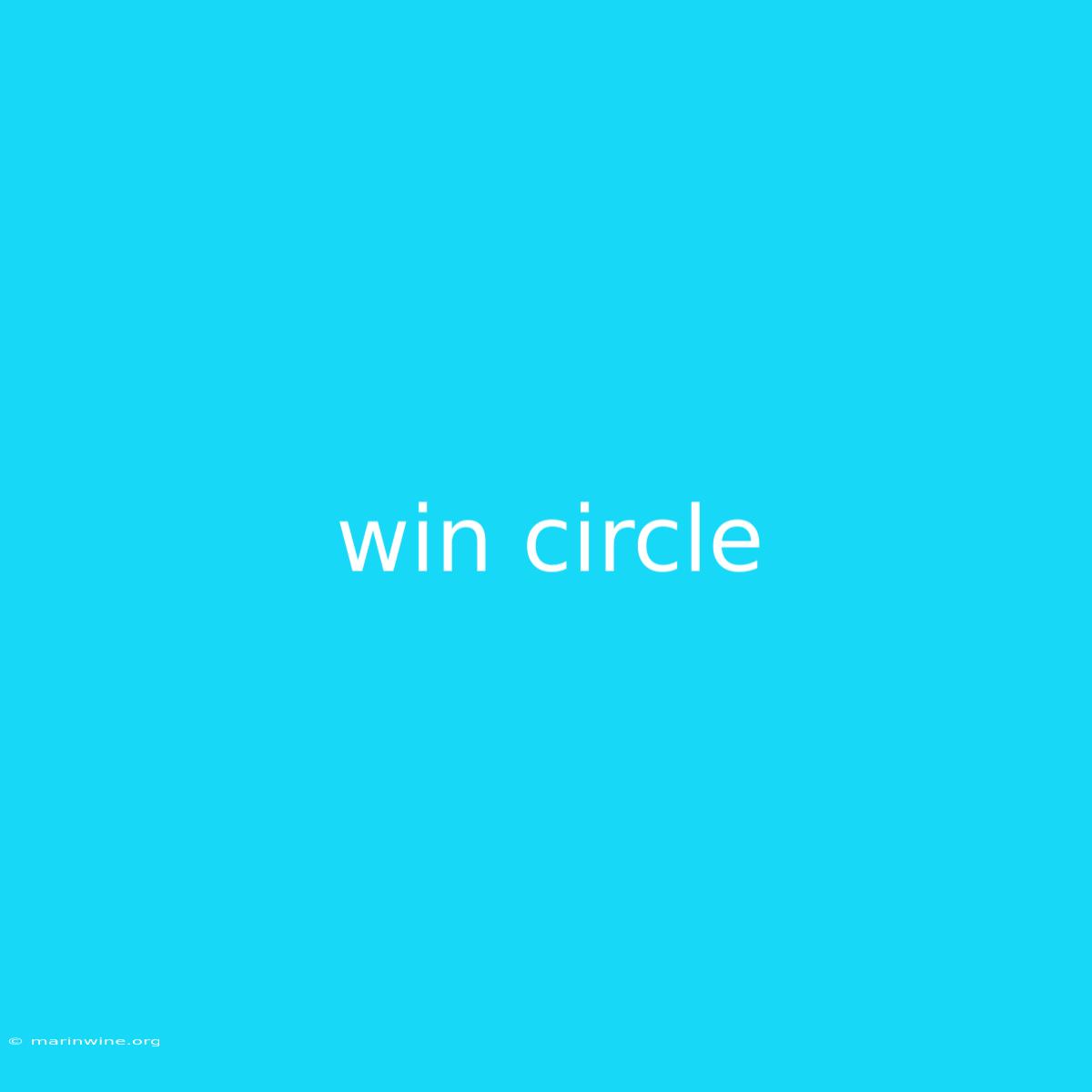 Win Circle