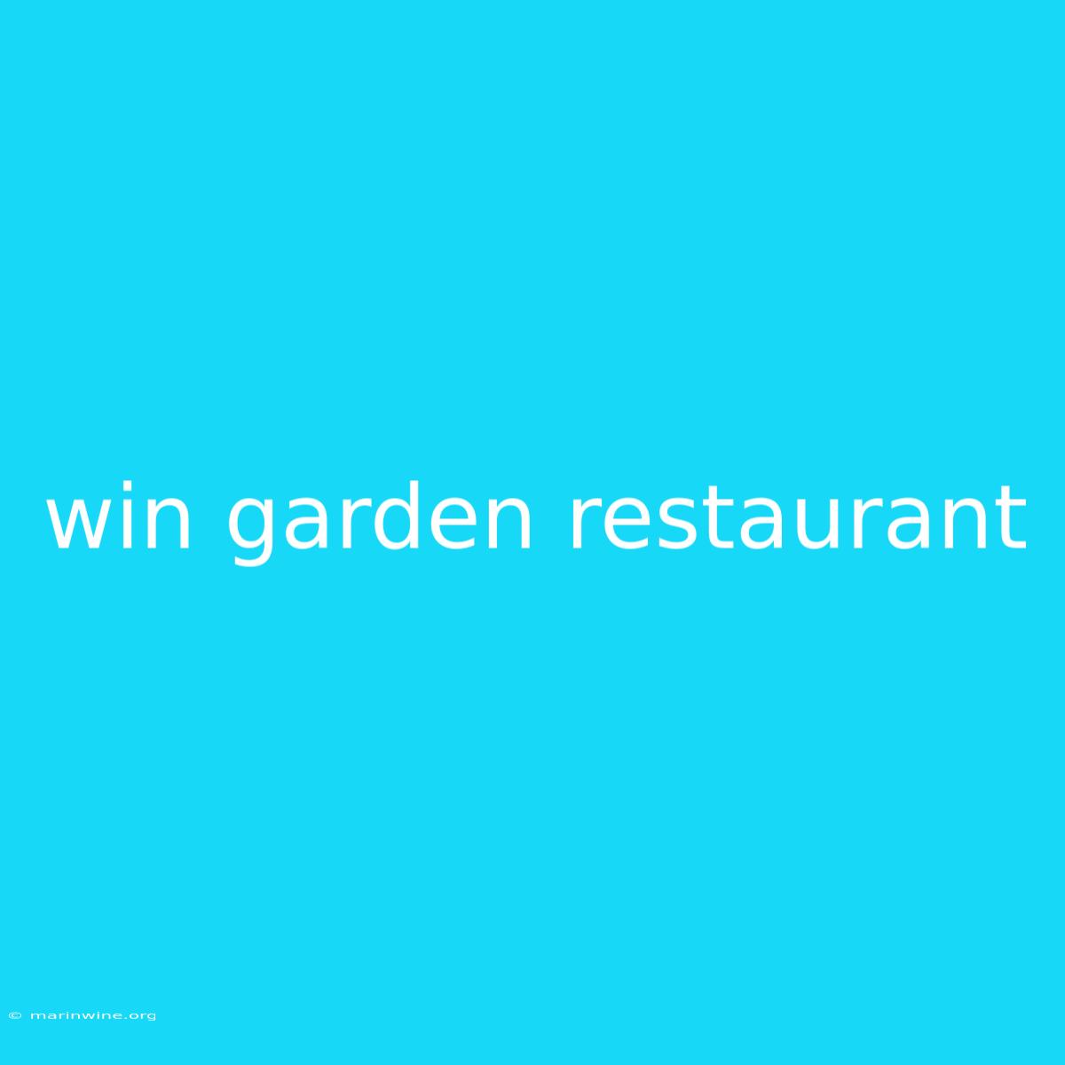 Win Garden Restaurant