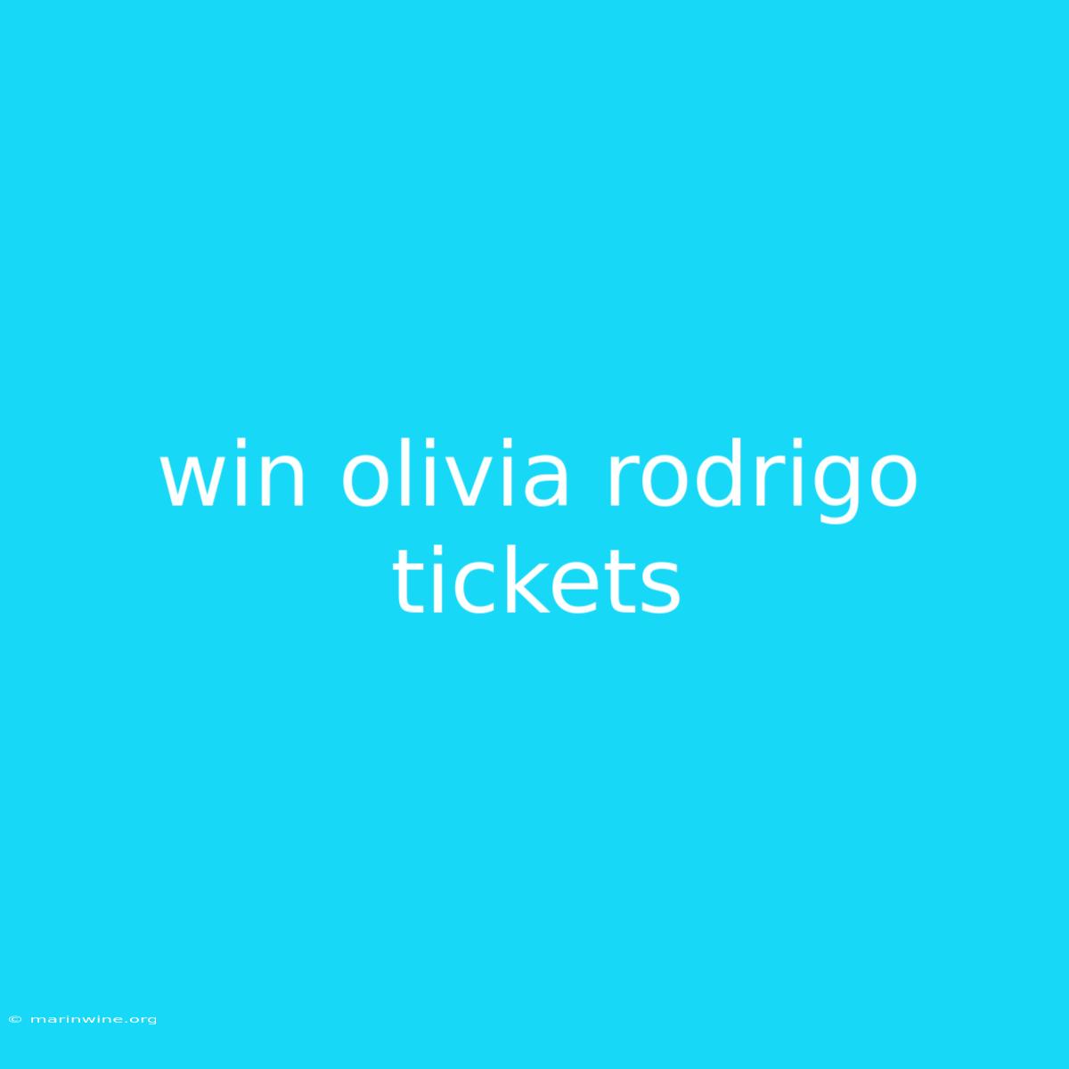 Win Olivia Rodrigo Tickets