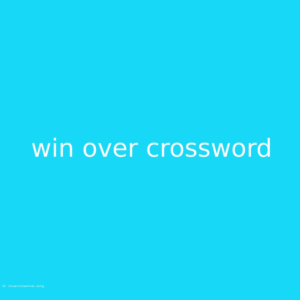 Win Over Crossword