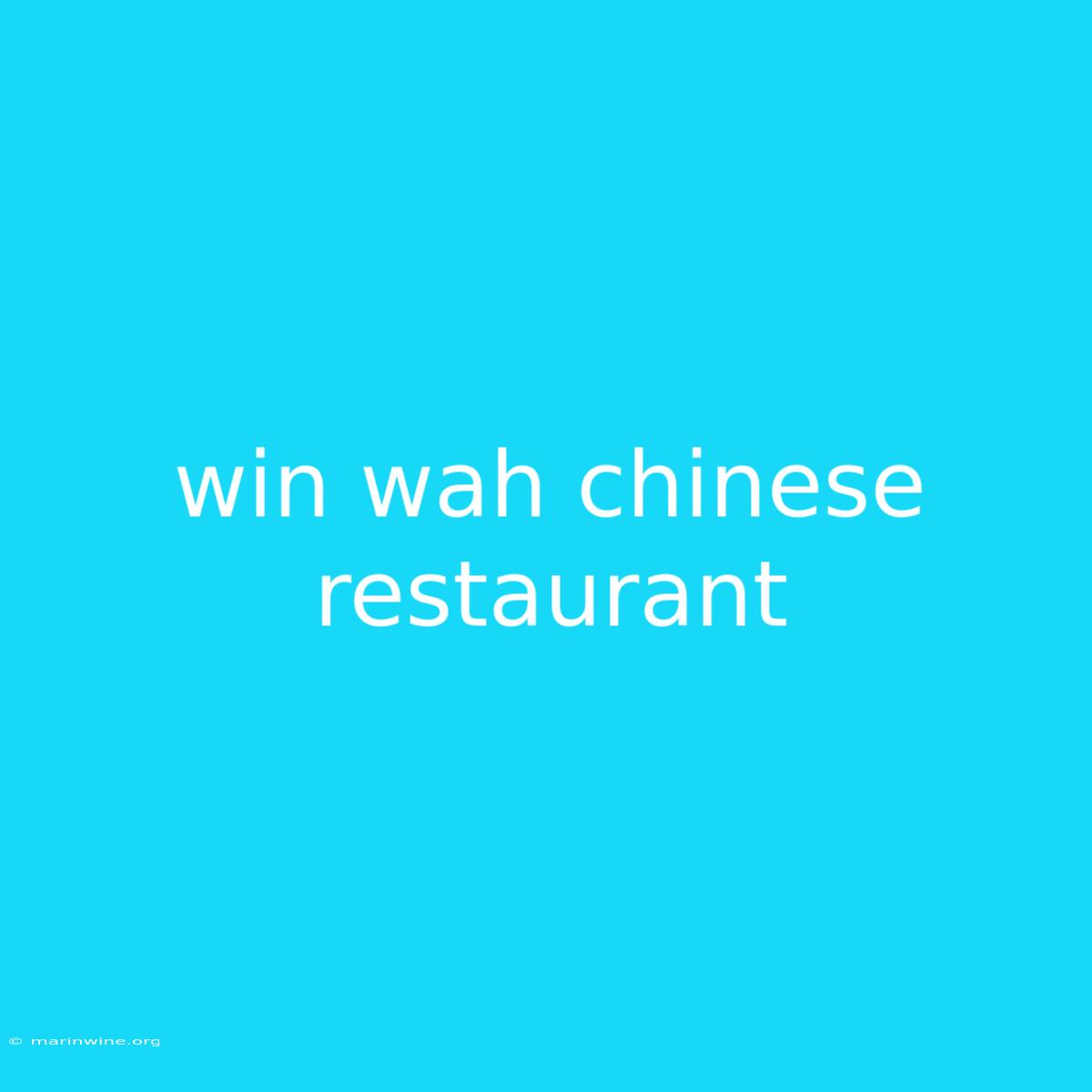 Win Wah Chinese Restaurant