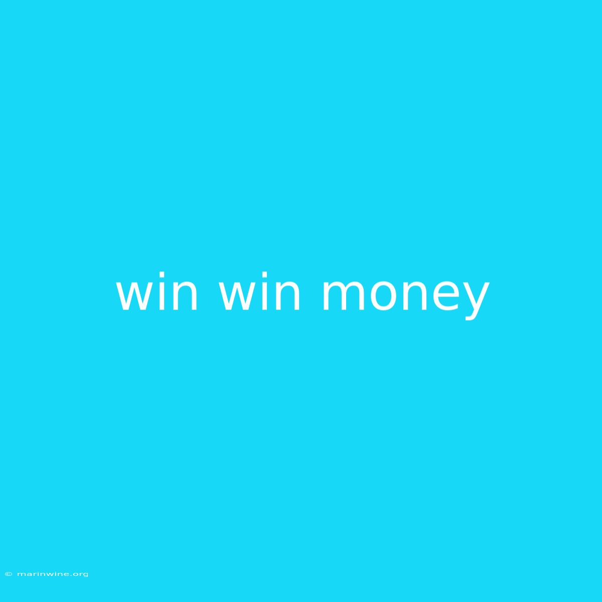 Win Win Money