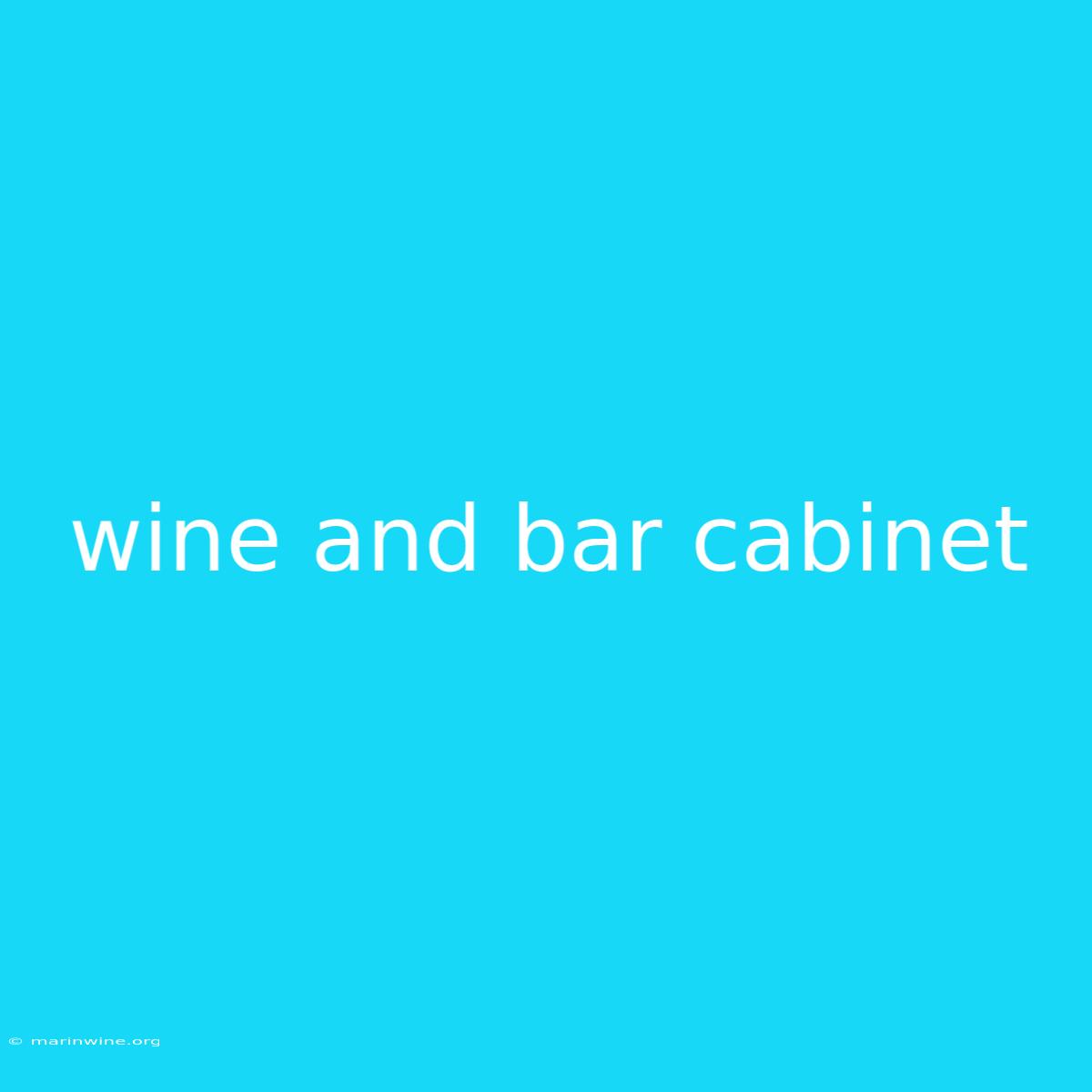 Wine And Bar Cabinet