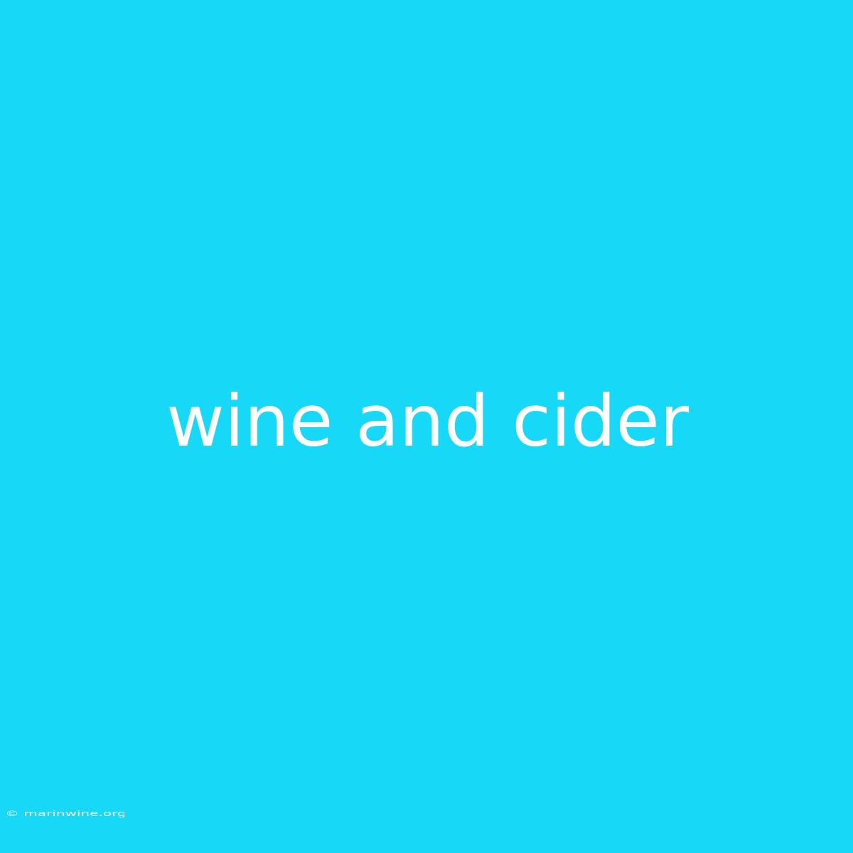 Wine And Cider