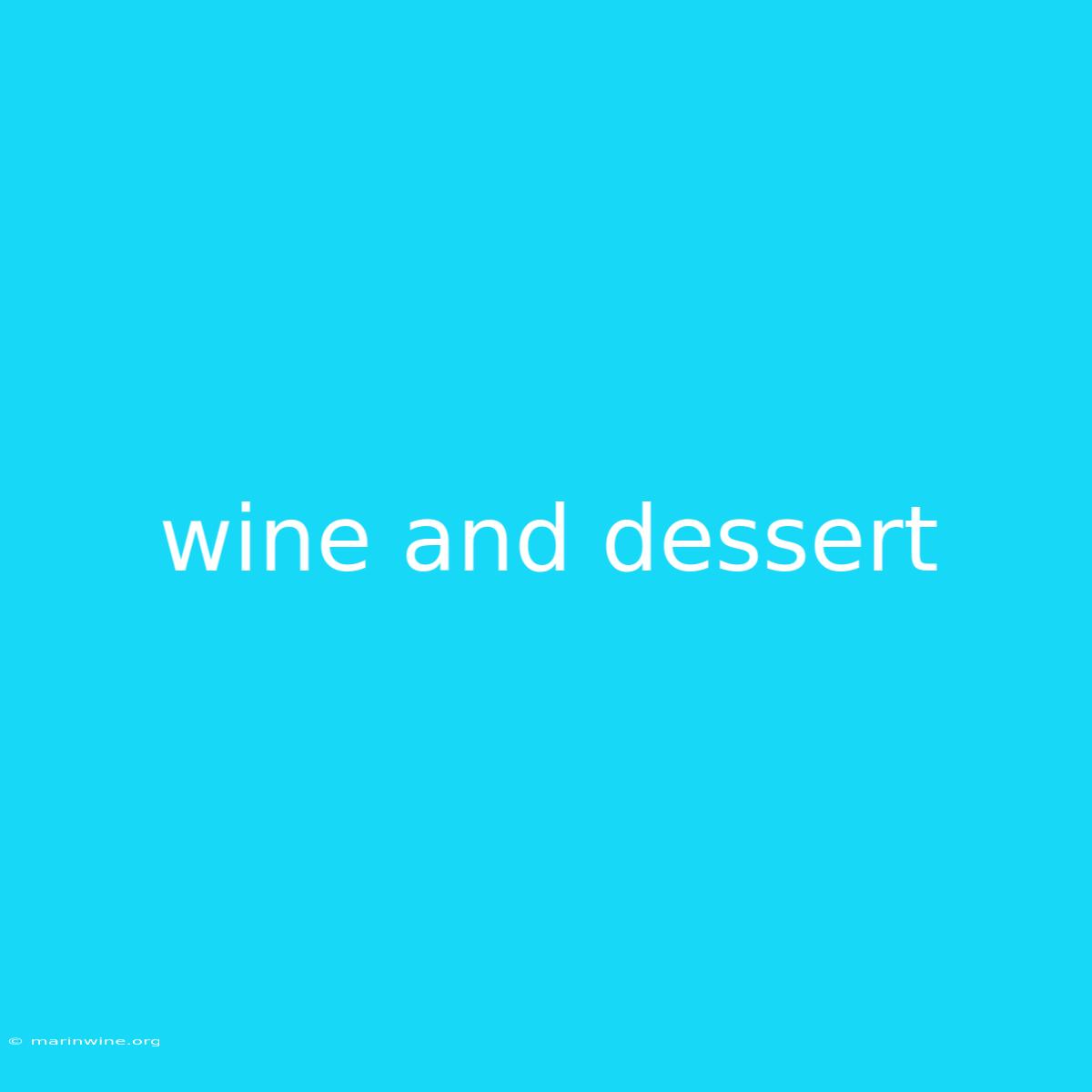 Wine And Dessert