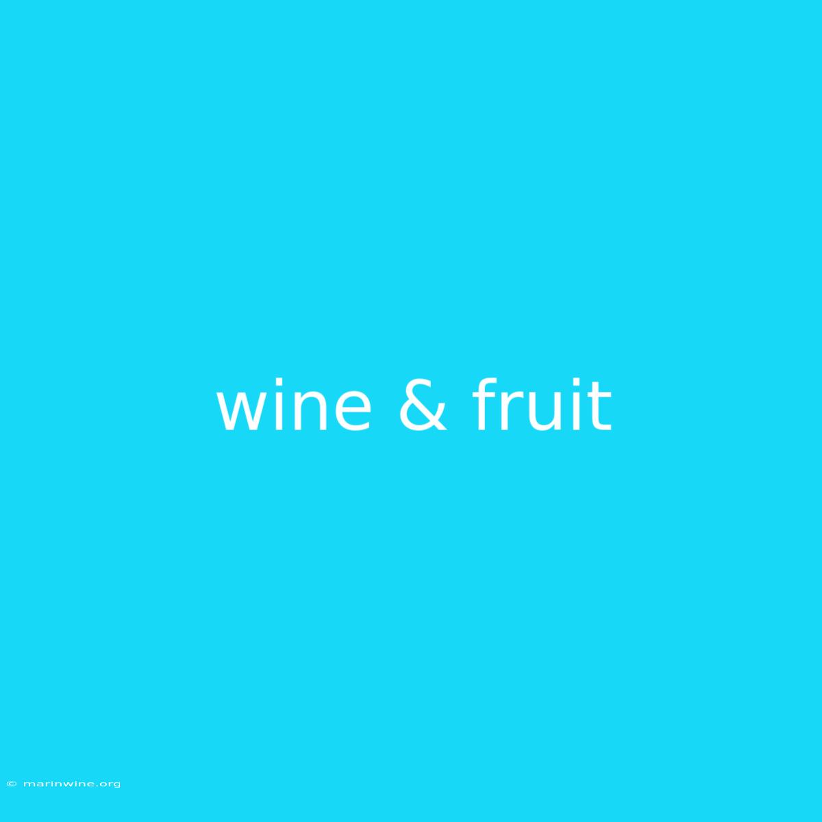 Wine & Fruit