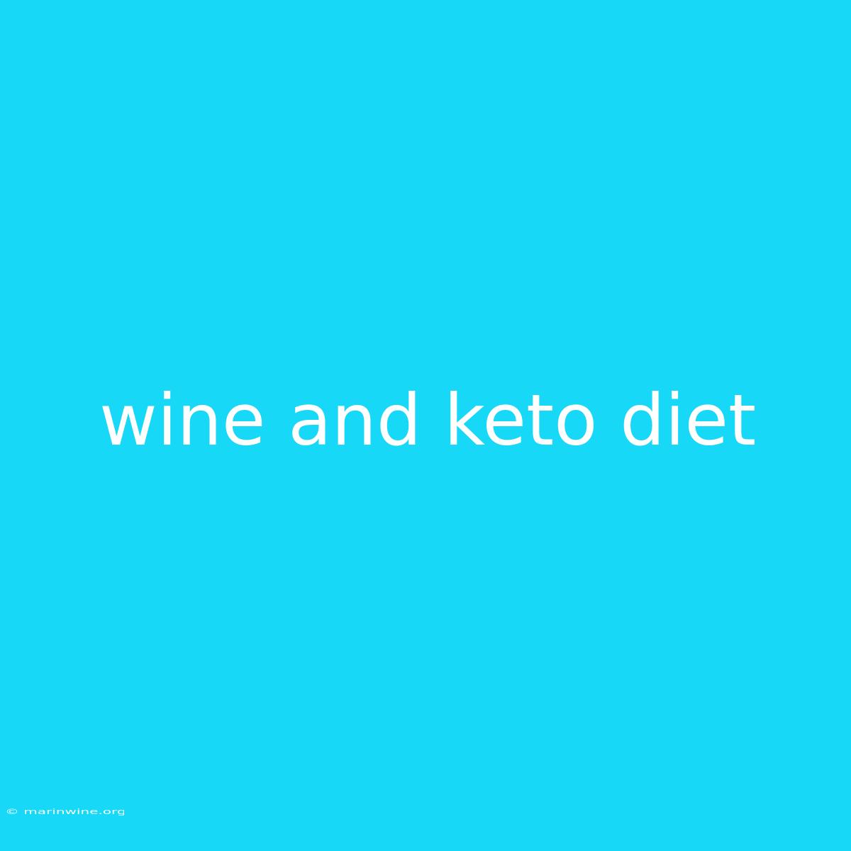 Wine And Keto Diet