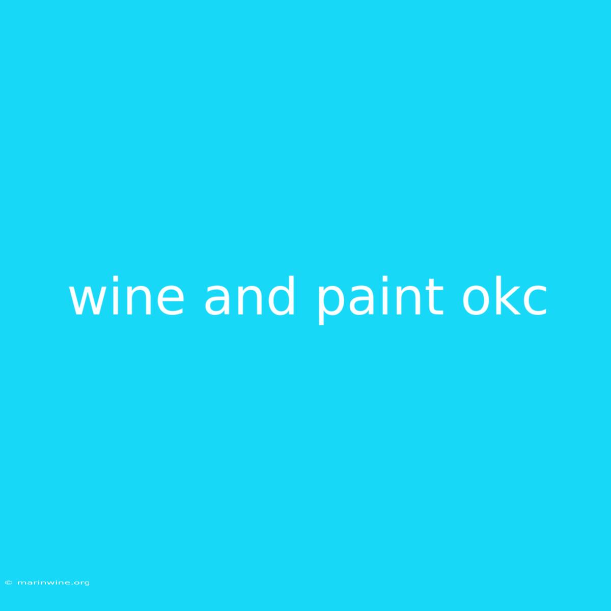 Wine And Paint Okc