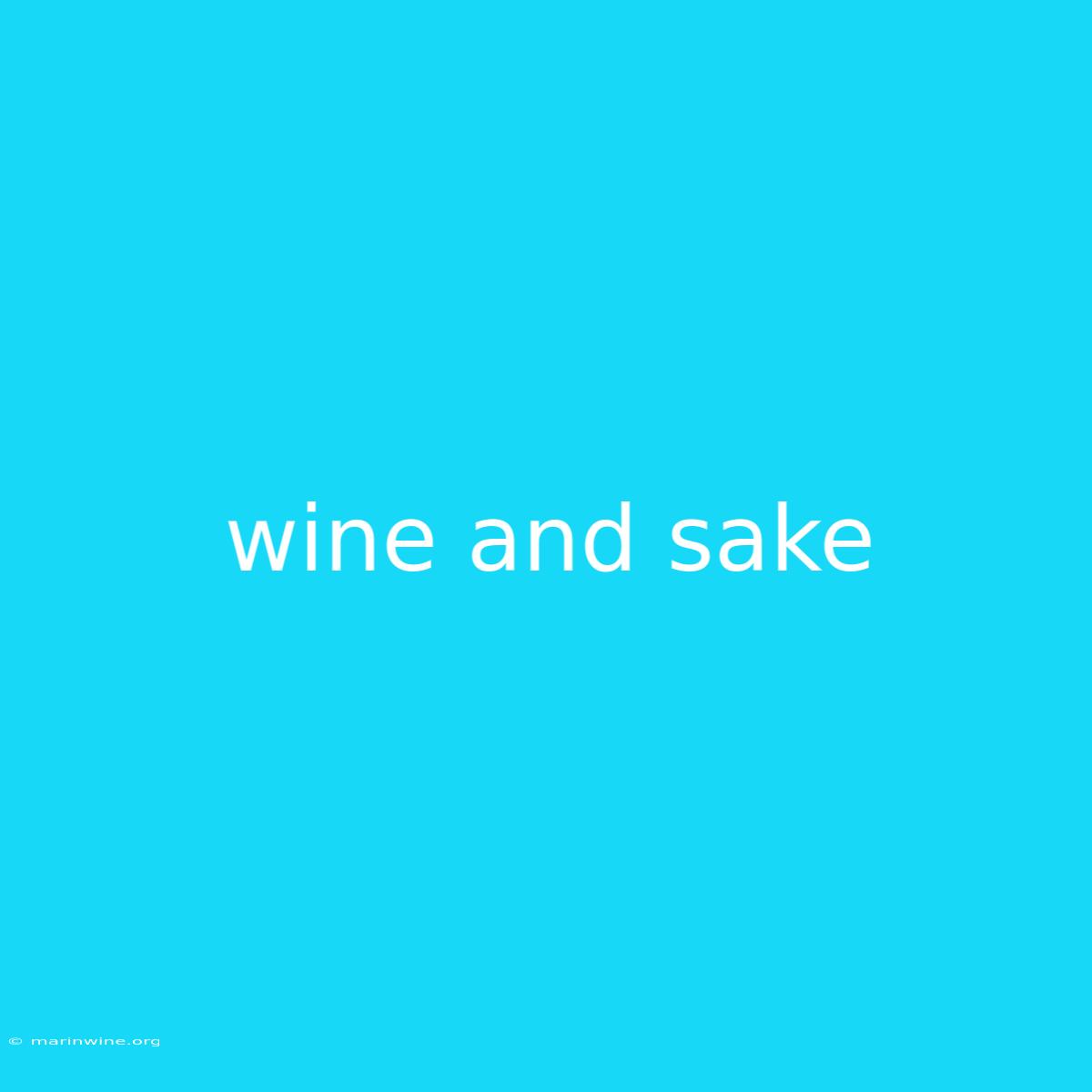 Wine And Sake