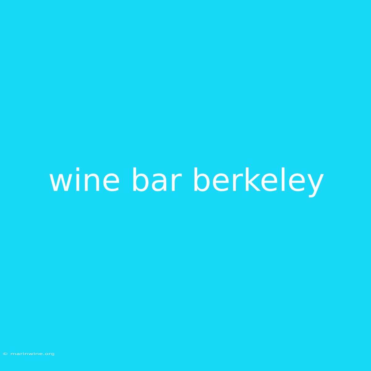 Wine Bar Berkeley