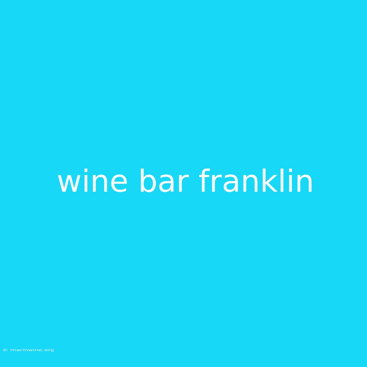 Wine Bar Franklin