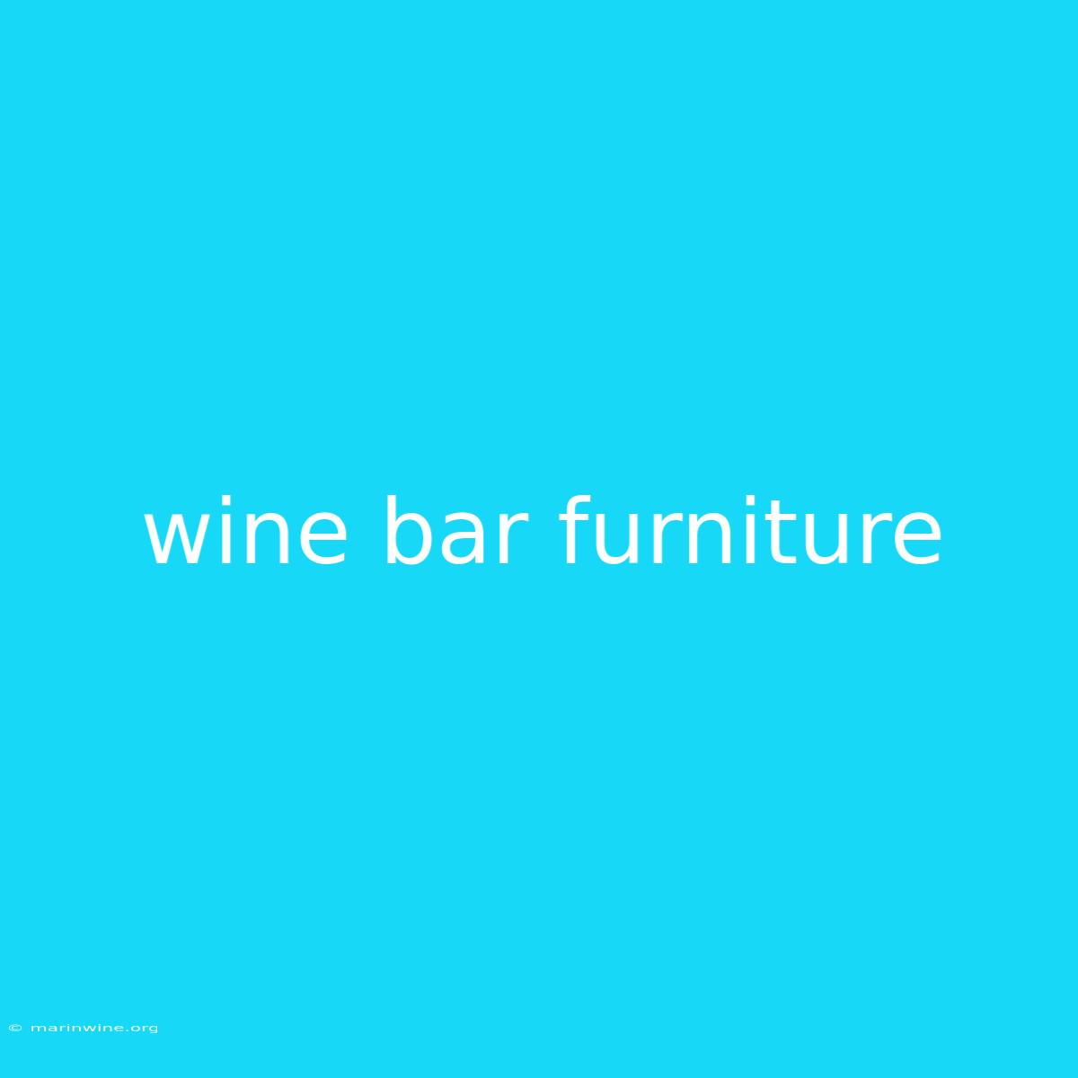 Wine Bar Furniture