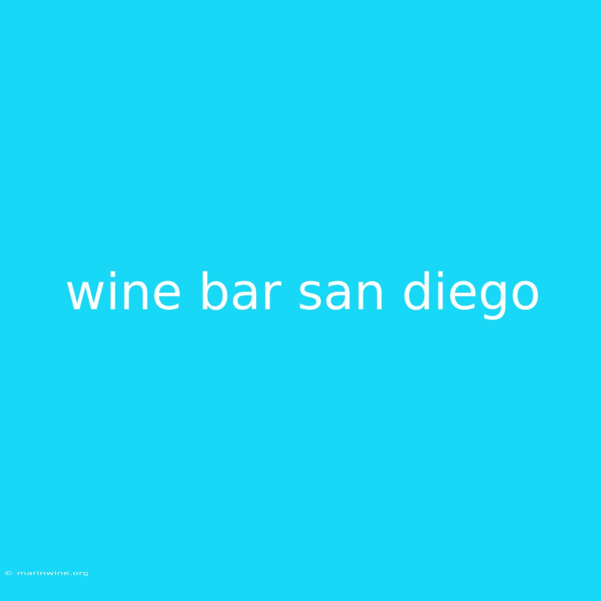 Wine Bar San Diego