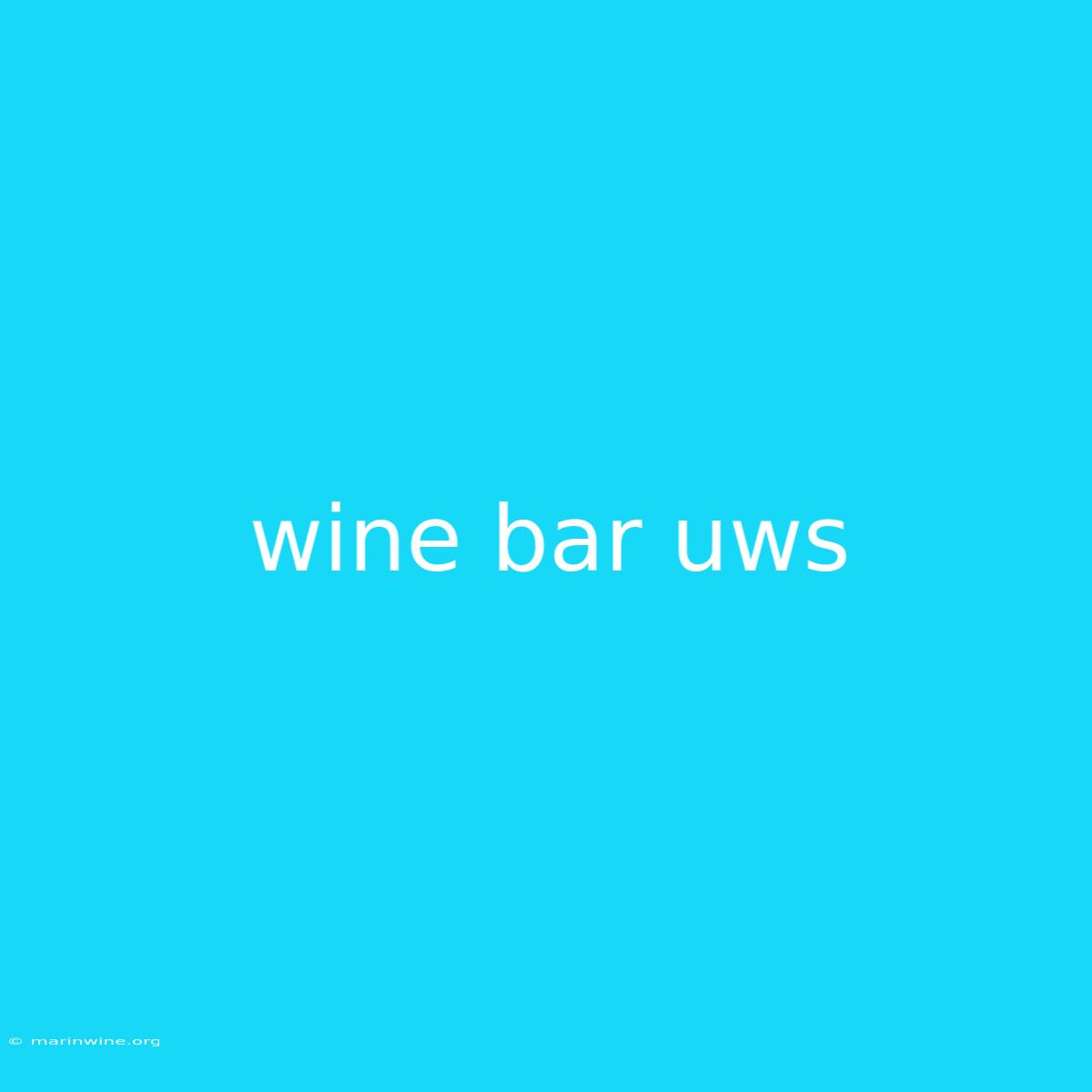 Wine Bar Uws