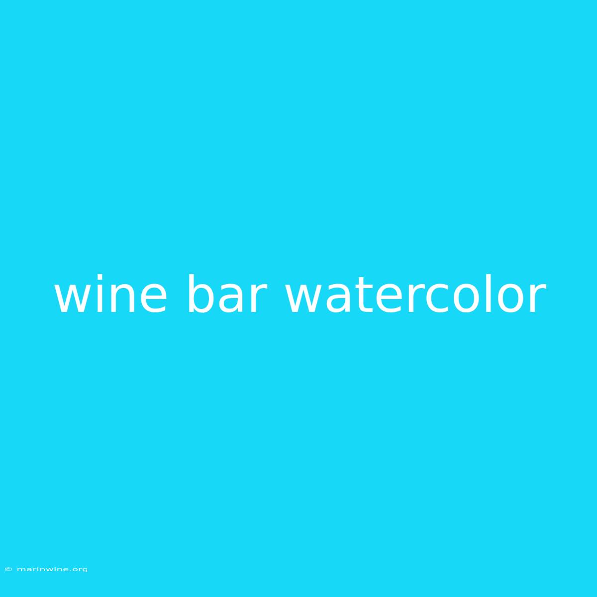 Wine Bar Watercolor