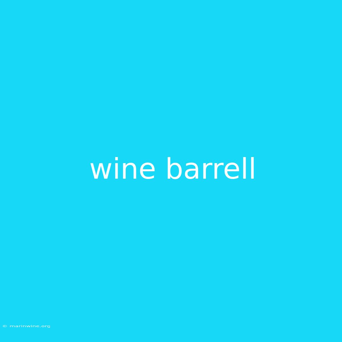 Wine Barrell