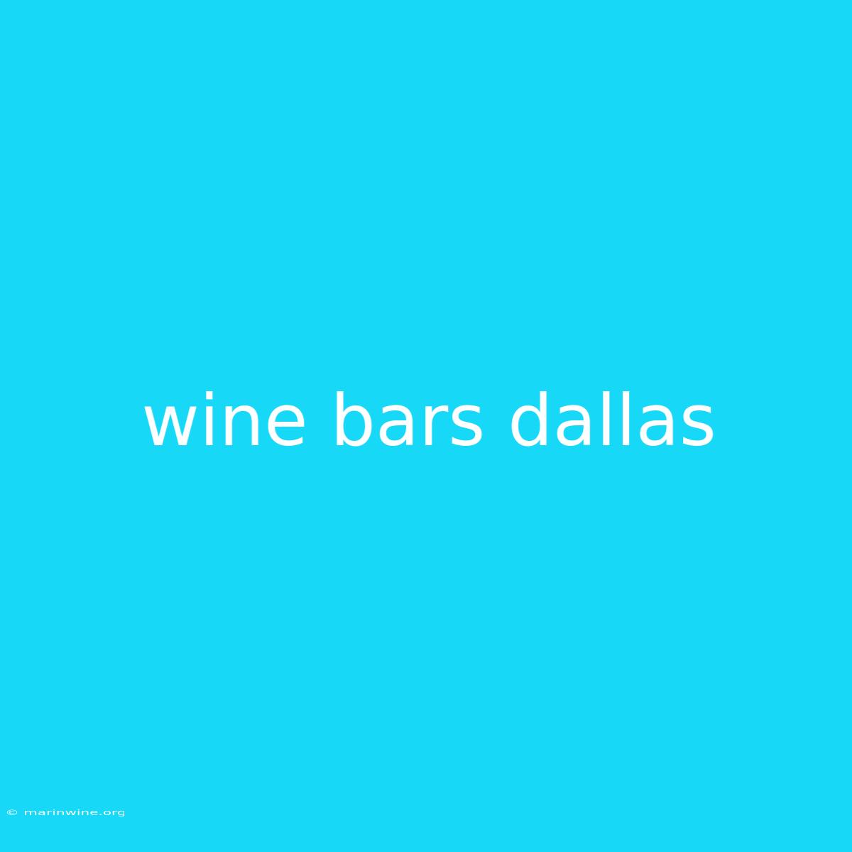 Wine Bars Dallas