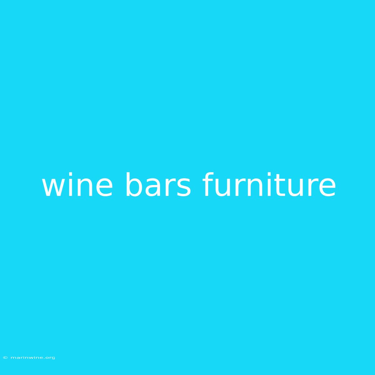 Wine Bars Furniture