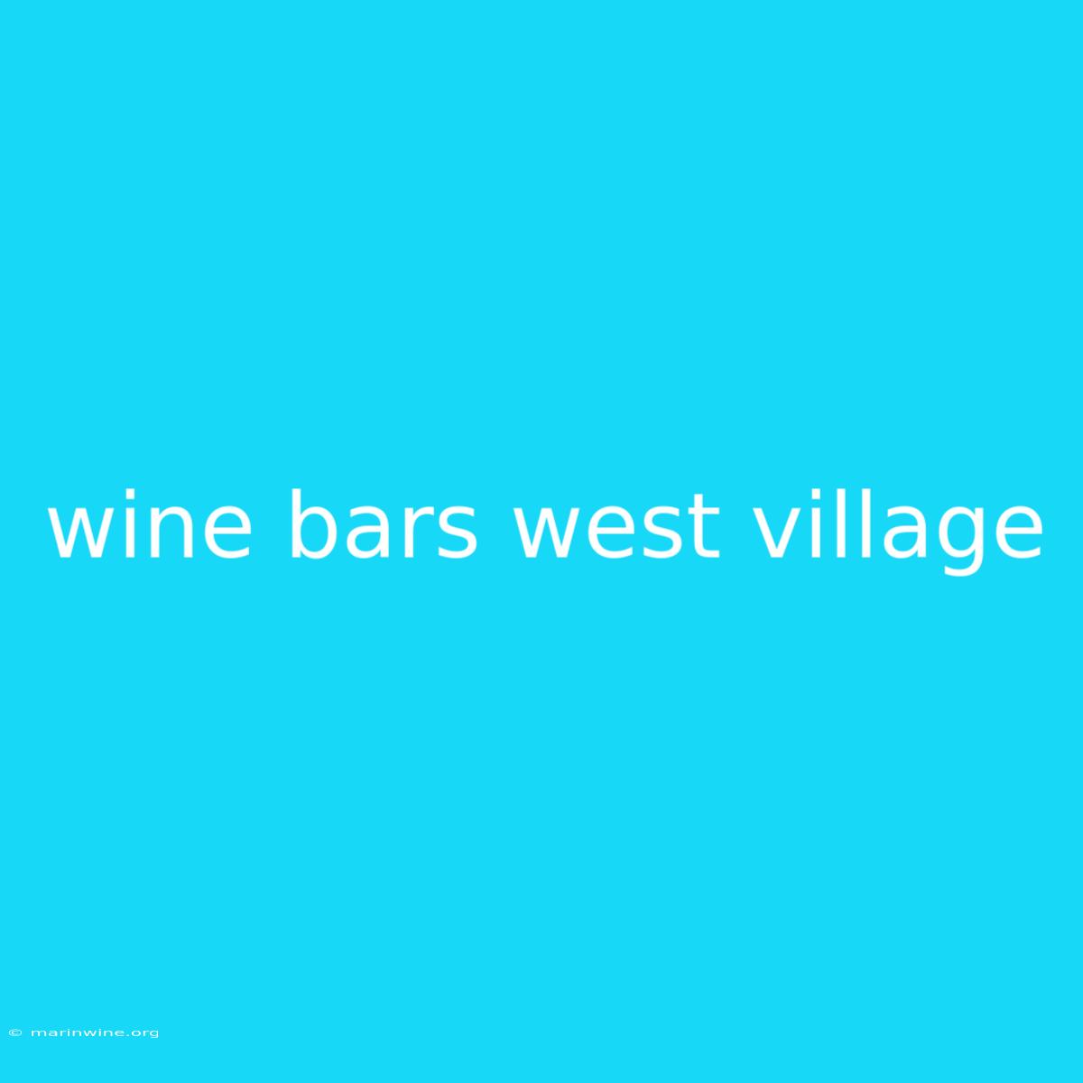 Wine Bars West Village