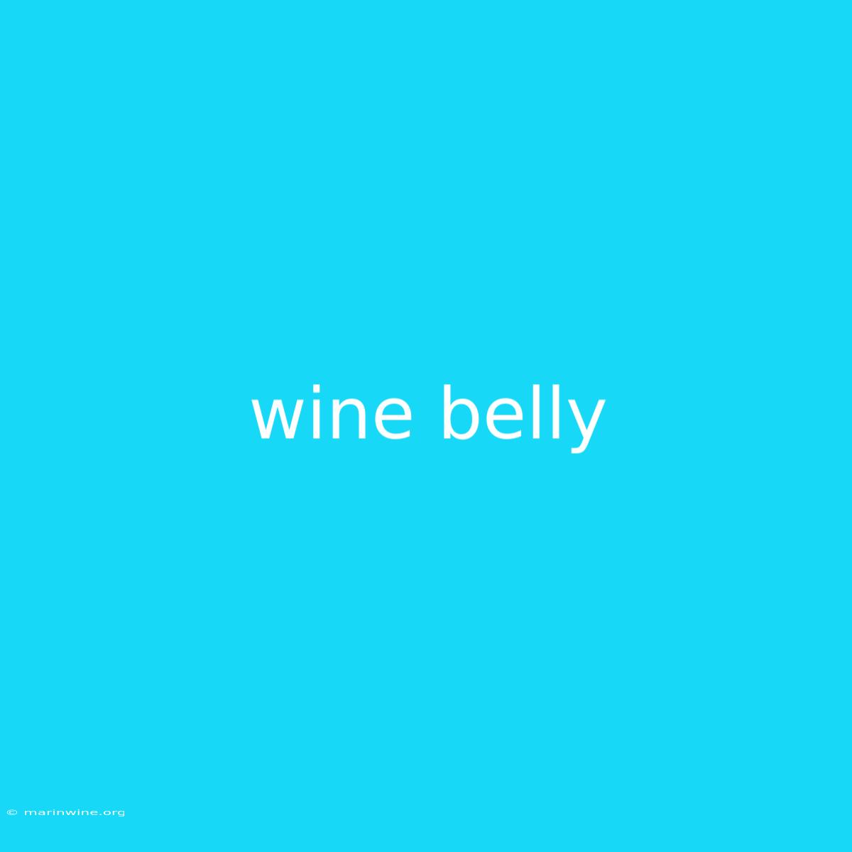 Wine Belly