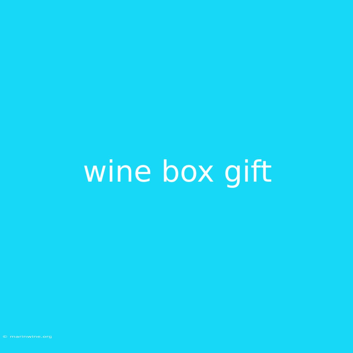 Wine Box Gift