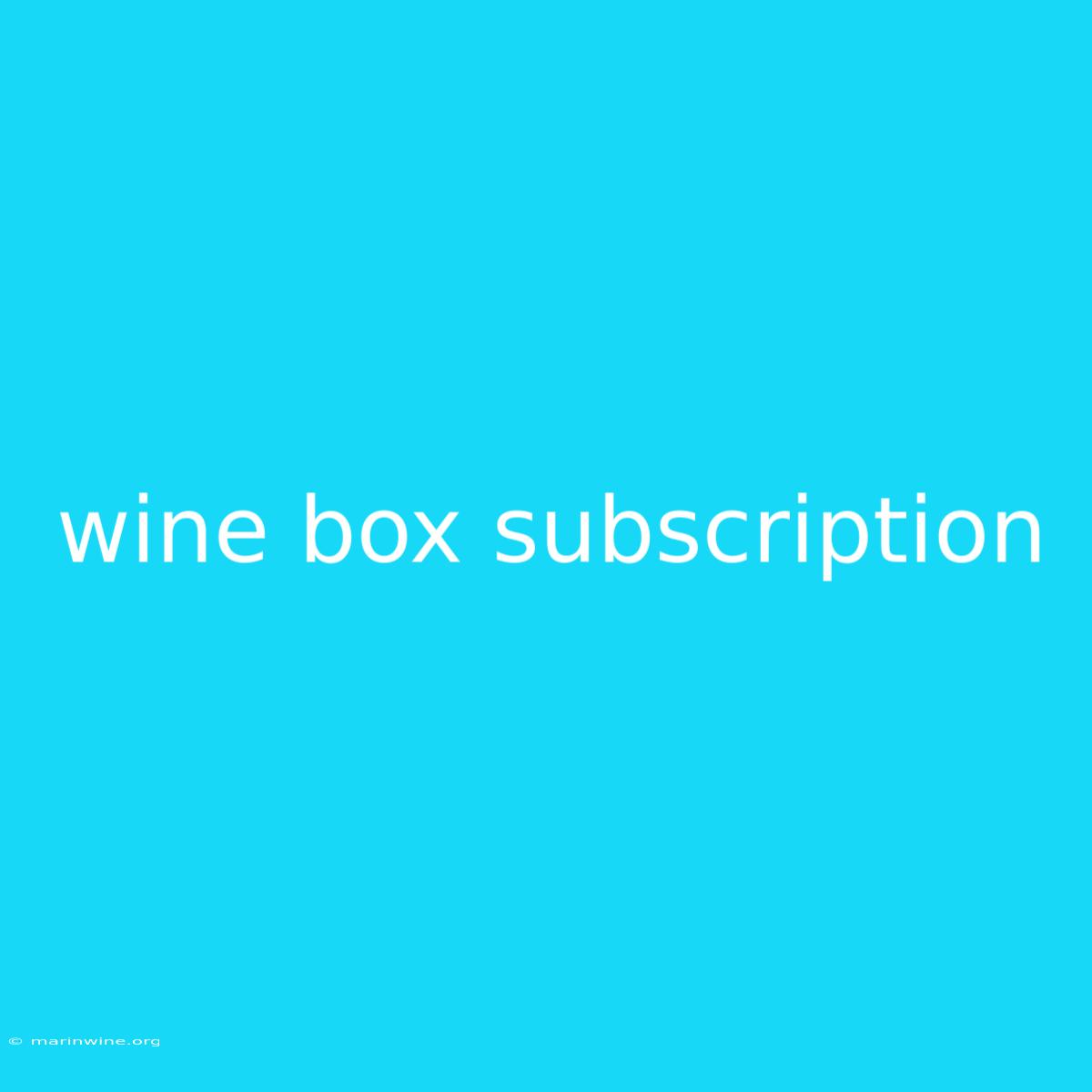 Wine Box Subscription