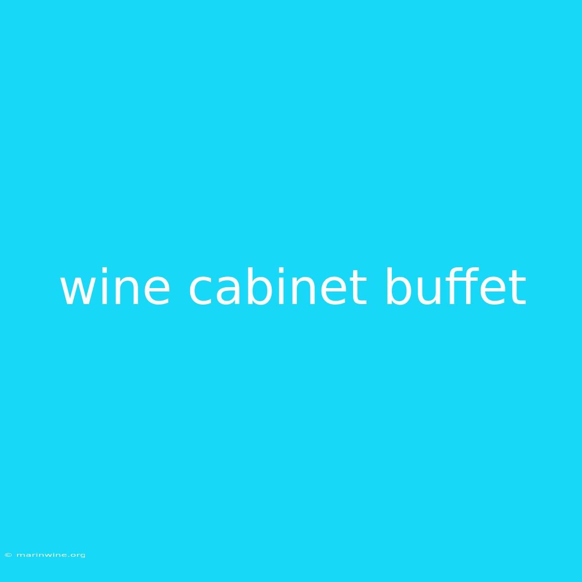 Wine Cabinet Buffet