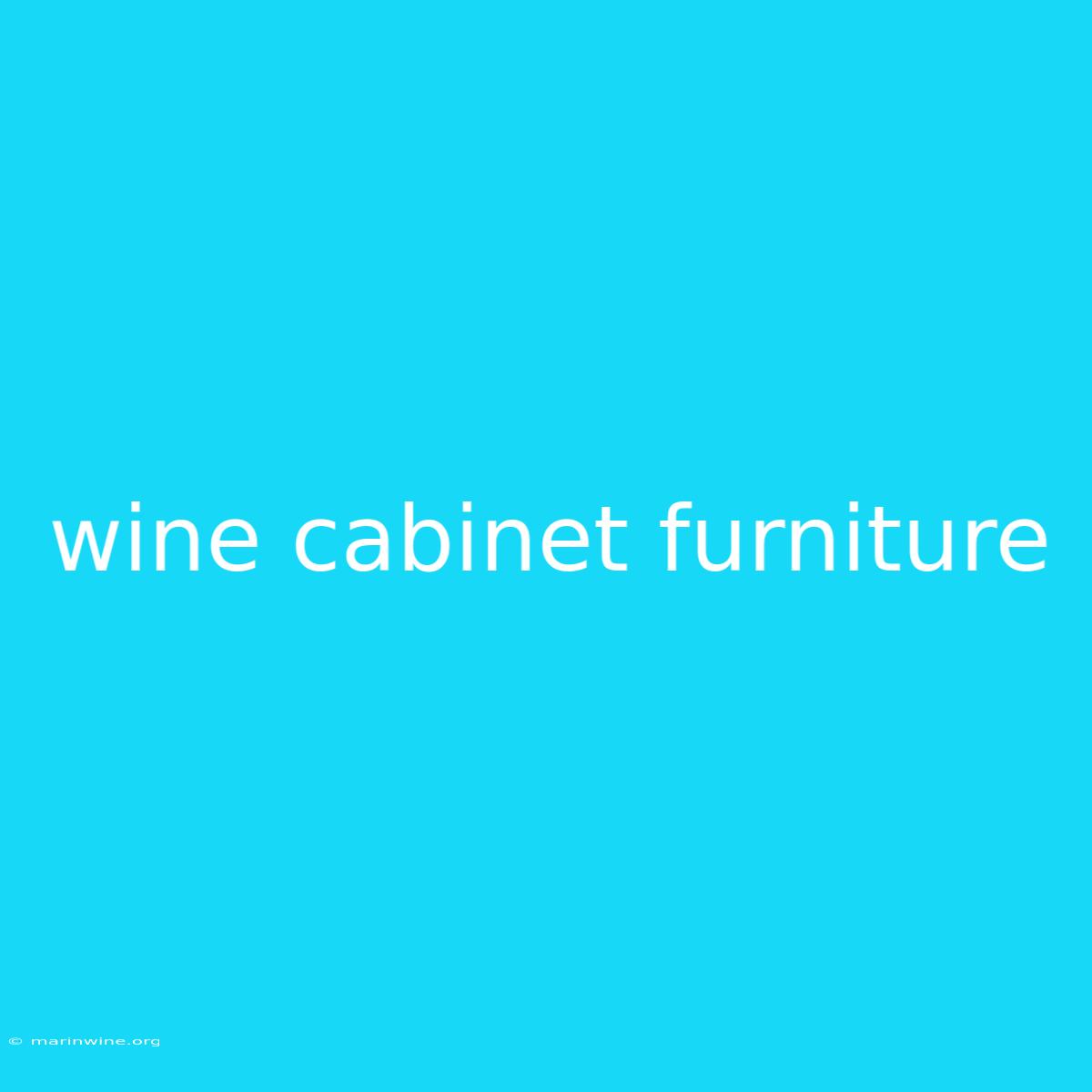 Wine Cabinet Furniture