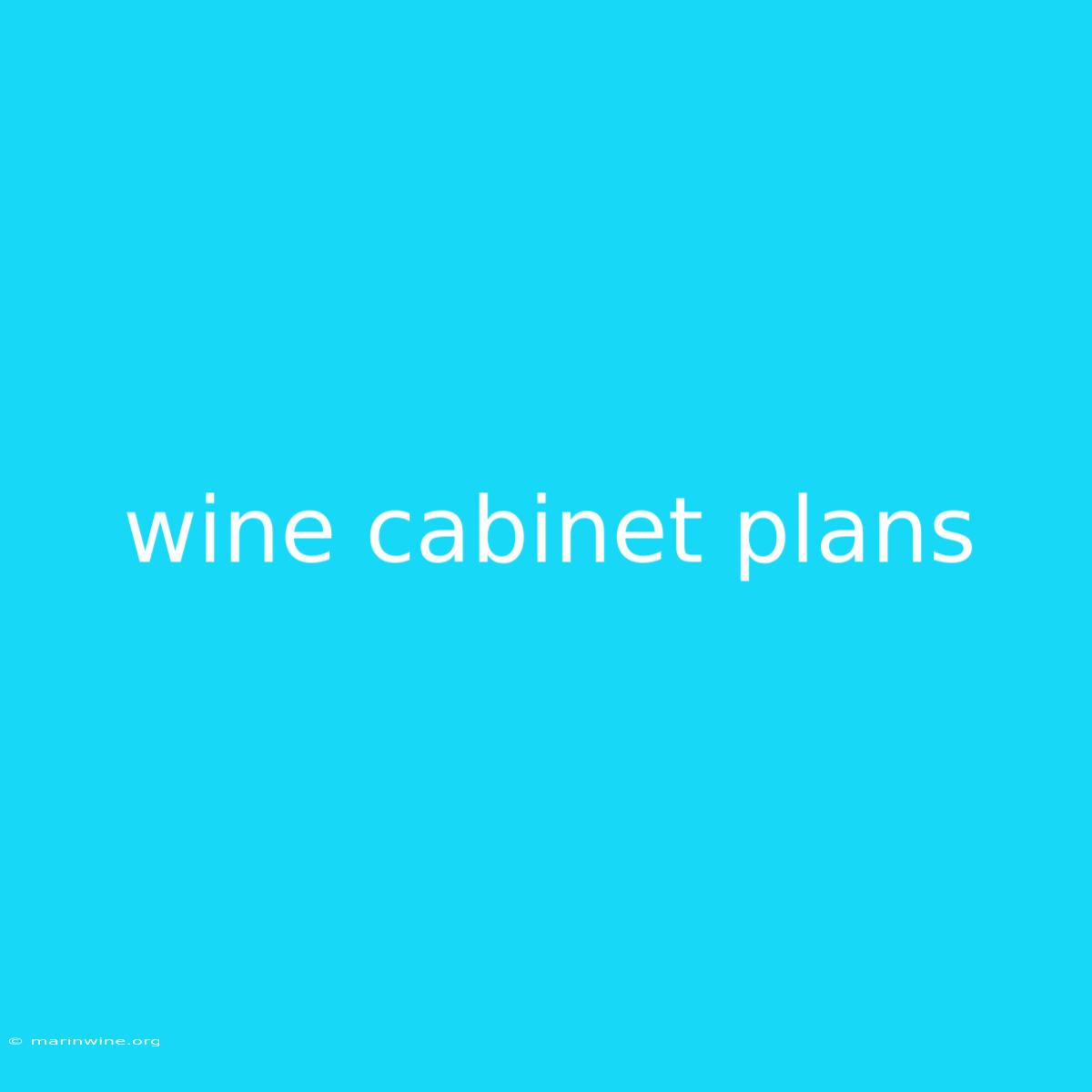 Wine Cabinet Plans