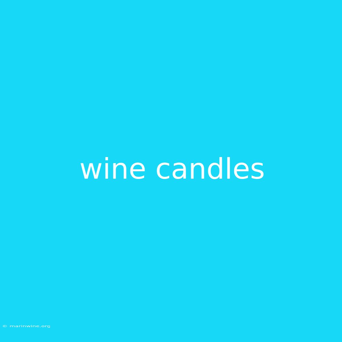 Wine Candles